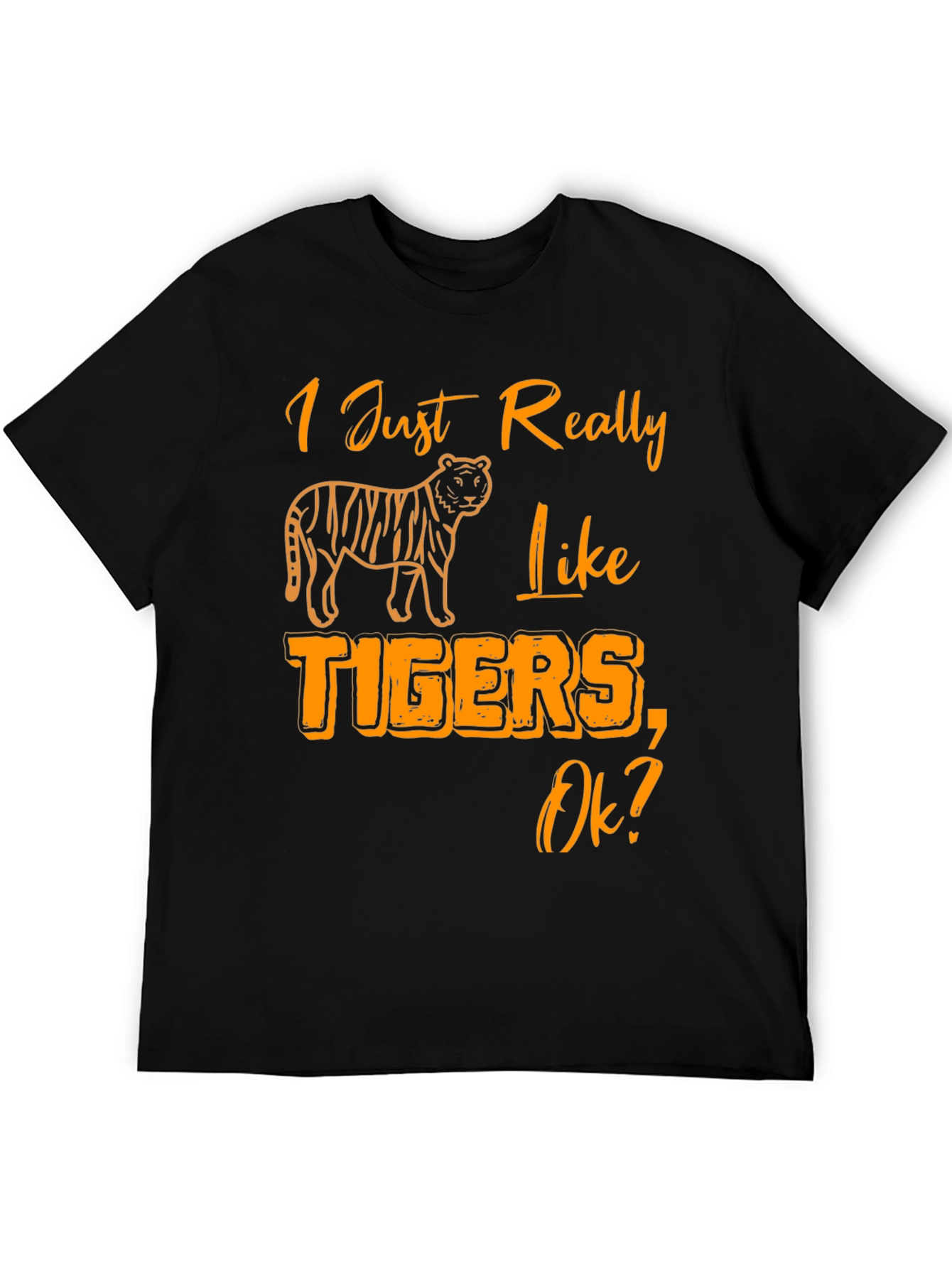 I Just Really Like Tigers T-Shirt