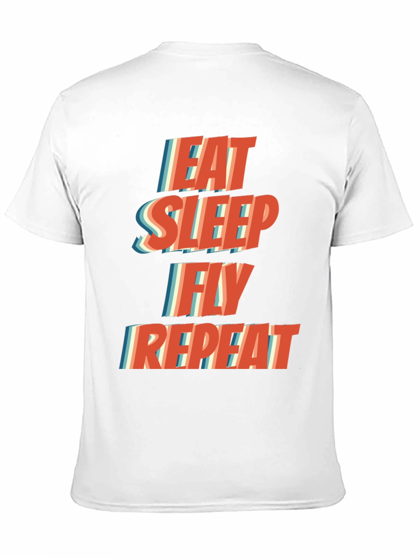 Eat Sleep Fly Repeat Graphic T-Shirt