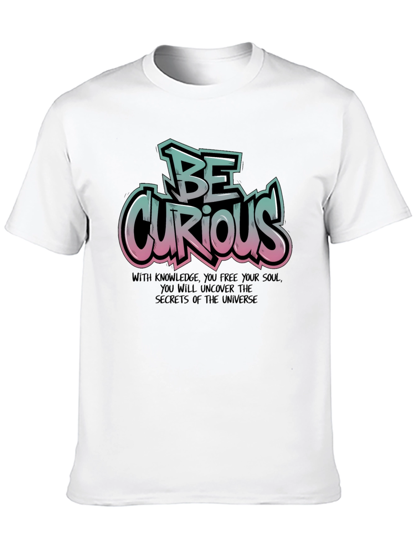 Be Curious Graphic T-Shirt
