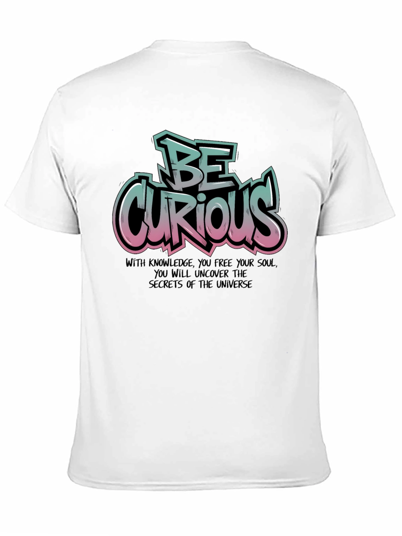 Be Curious Graphic T-Shirt