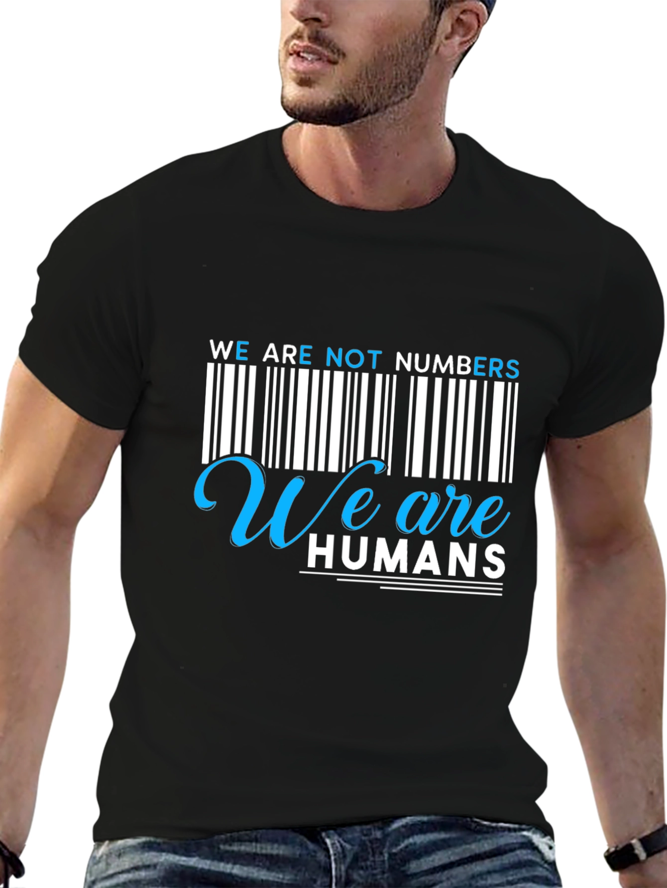 We Are Not Numbers We Are Humans Graphic Tee