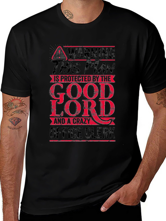 Warning Man Protected by God Lord & Crazy Office Clerk T-Shirt