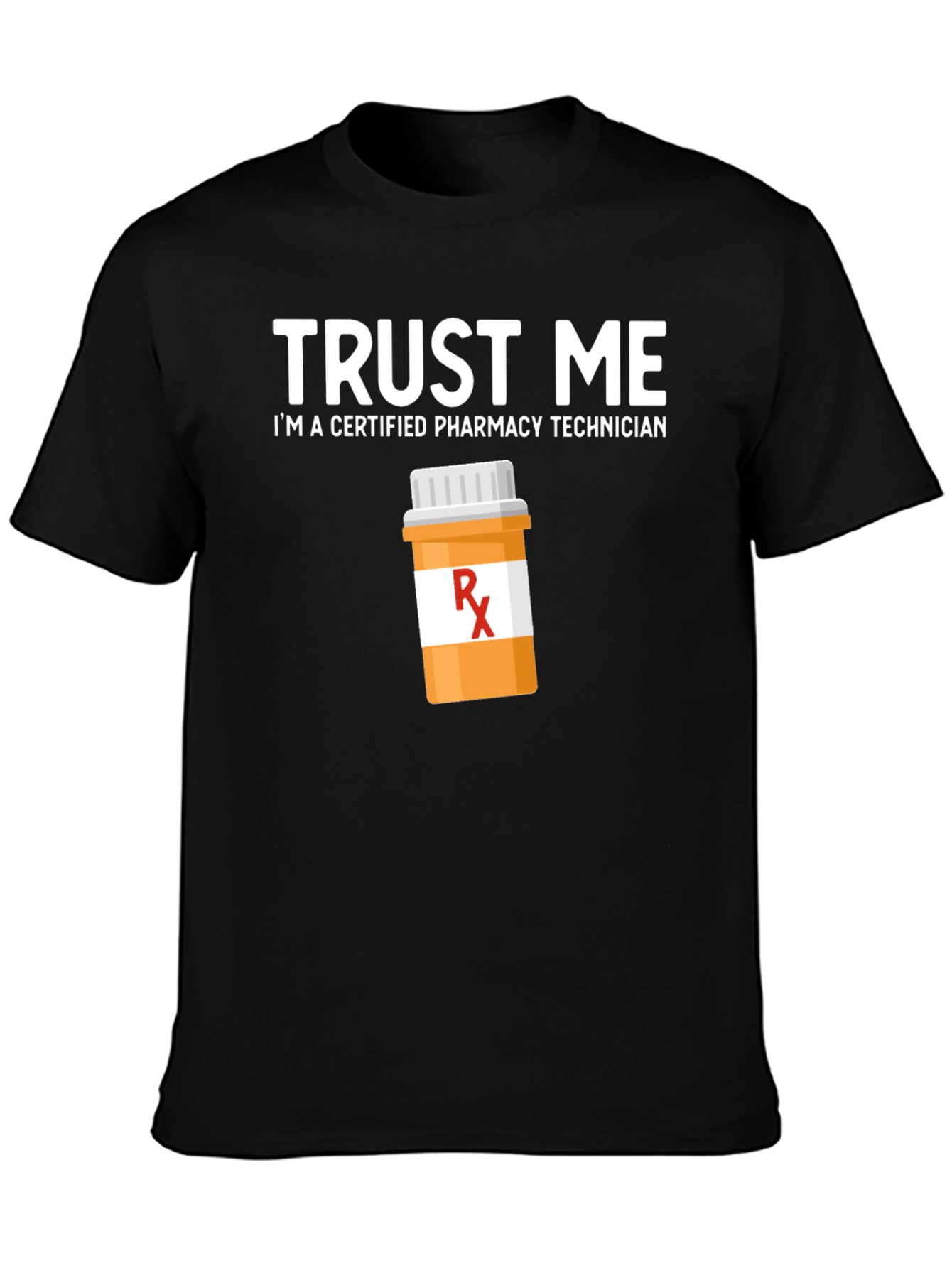 Trust Me Pharmacy Technician T-Shirt