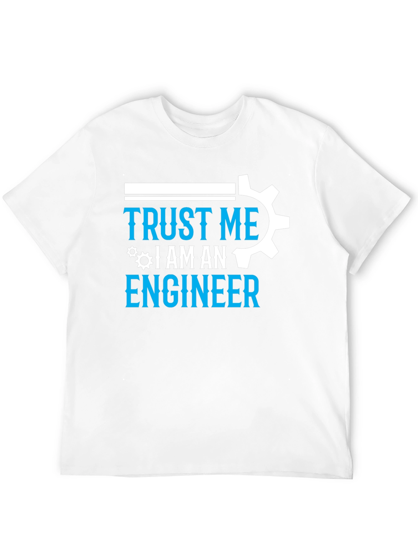 Trust Me Im An Engineer Graphic Tee