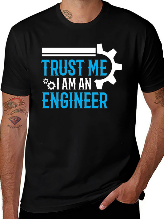 Trust Me Im An Engineer Graphic Tee