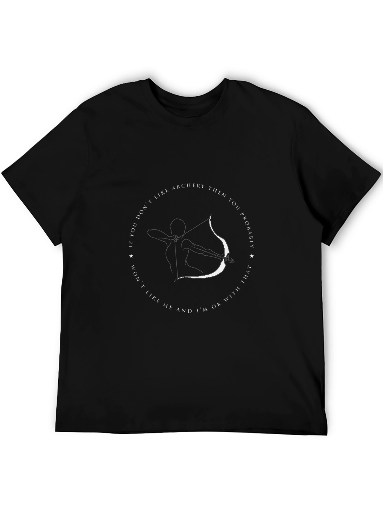 Archery T-Shirt - If You Dont Like Archery Tee