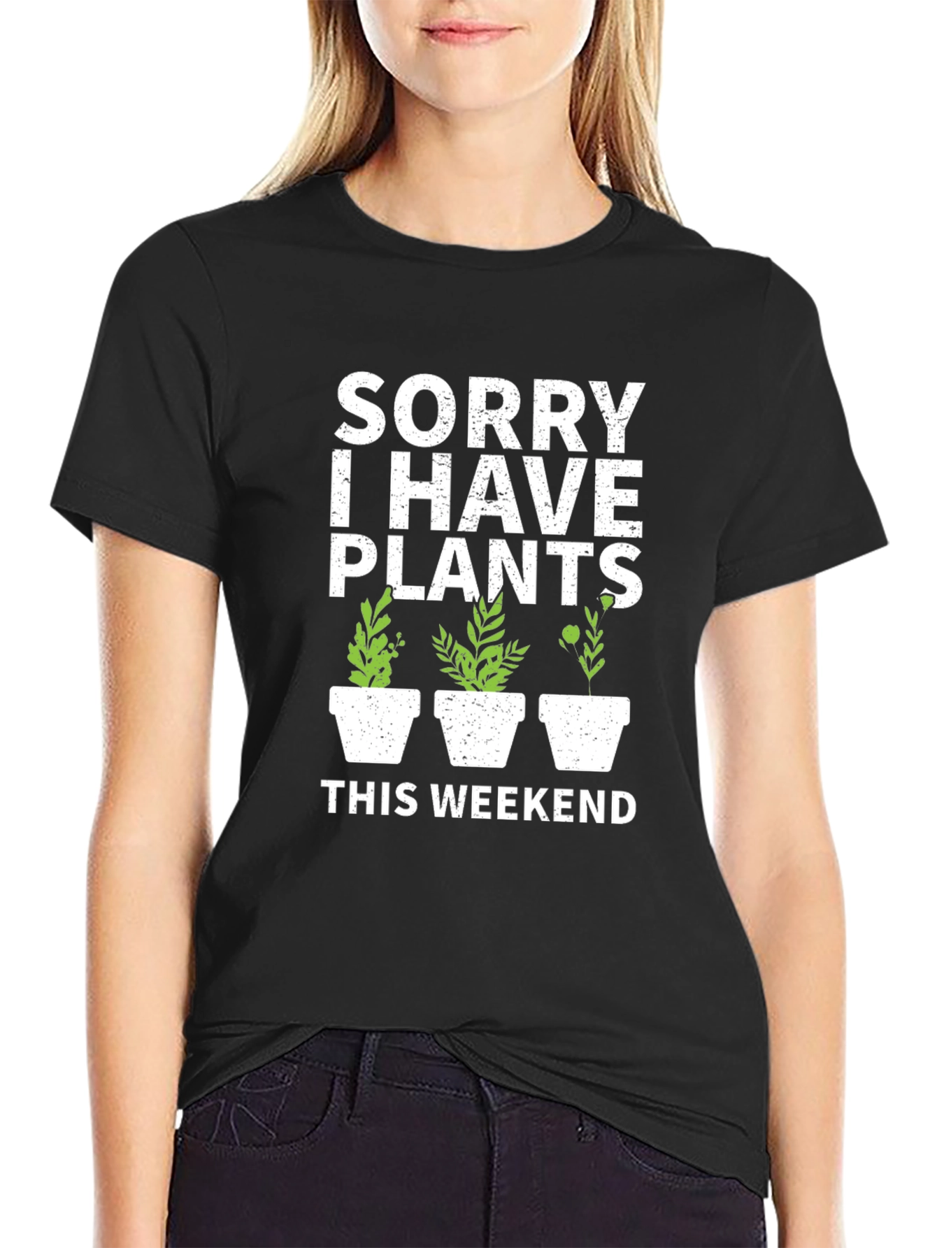 Sorry I Have Plants T-Shirt