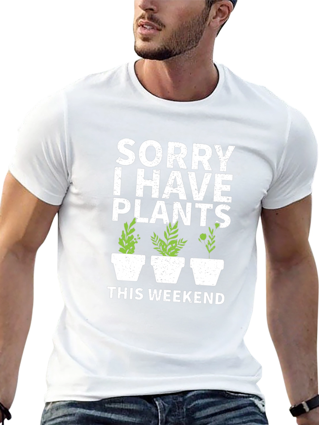 Sorry I Have Plants T-Shirt