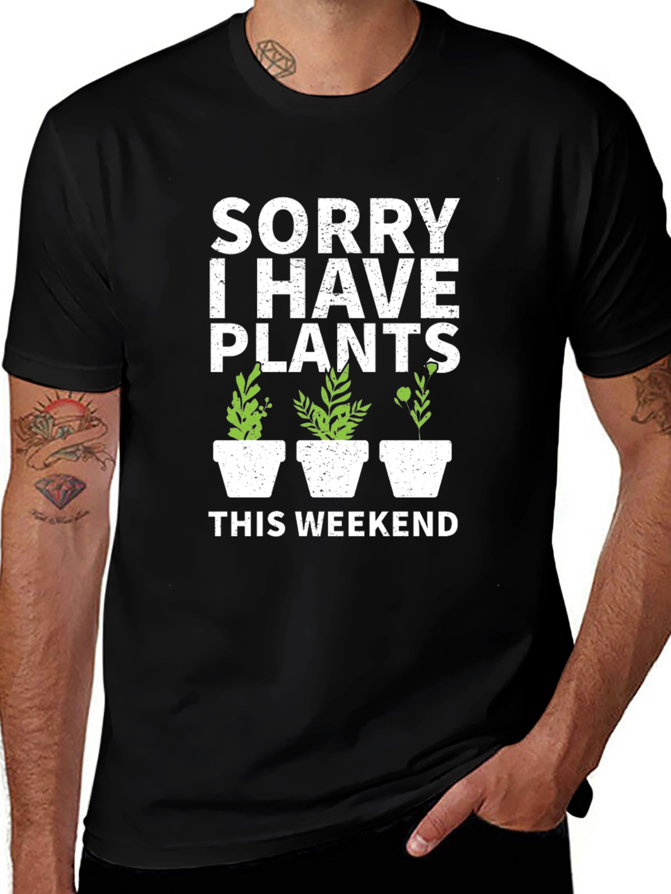 Sorry I Have Plants T-Shirt