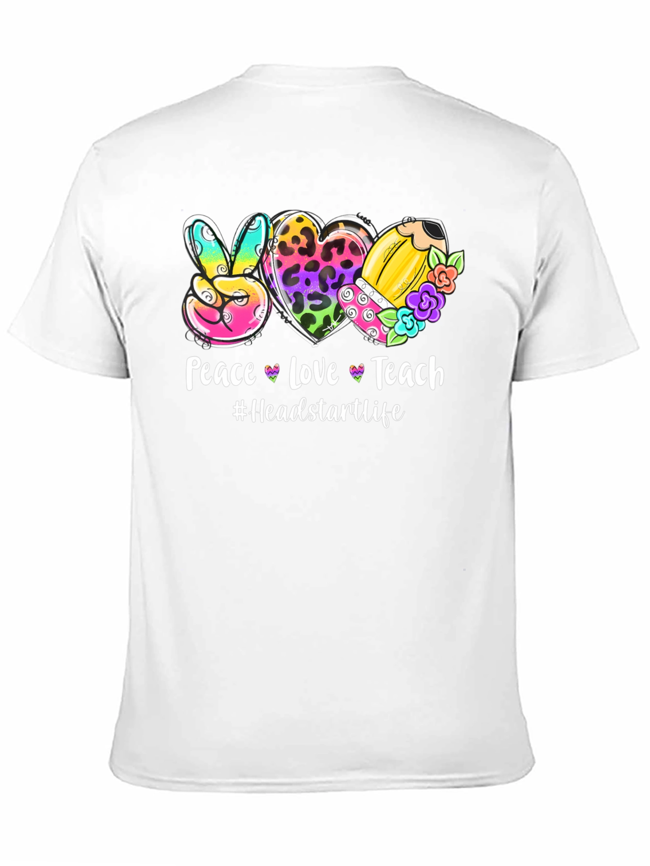Peace Love Teach T-Shirt - Headstart Life