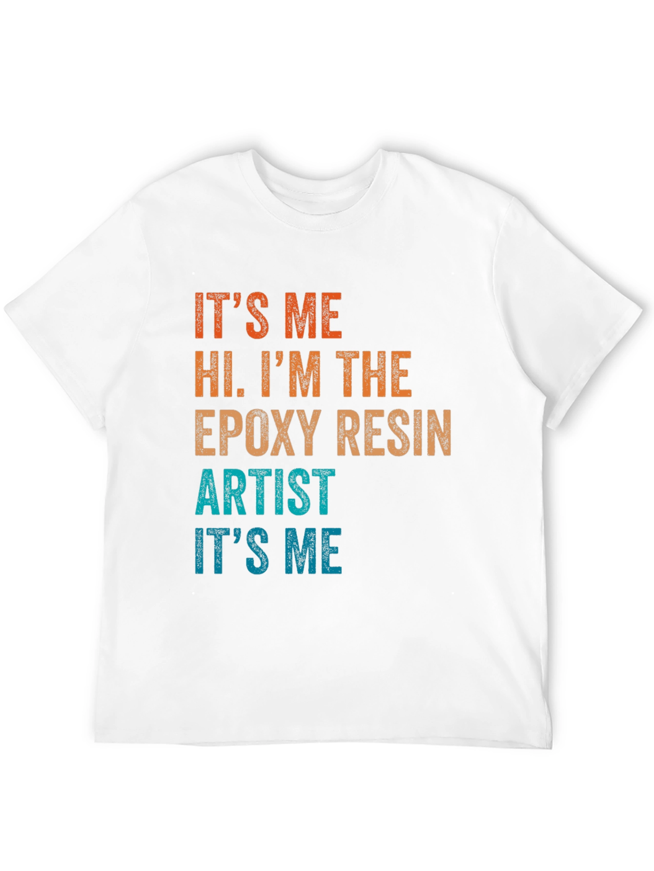 Epoxy Resin Artist T-Shirt Funny Crafting Tee