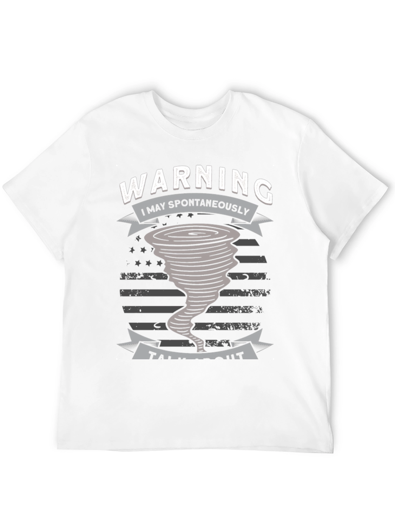 Warning I May Spontaneously Talk About Tornadoes T-Shirt