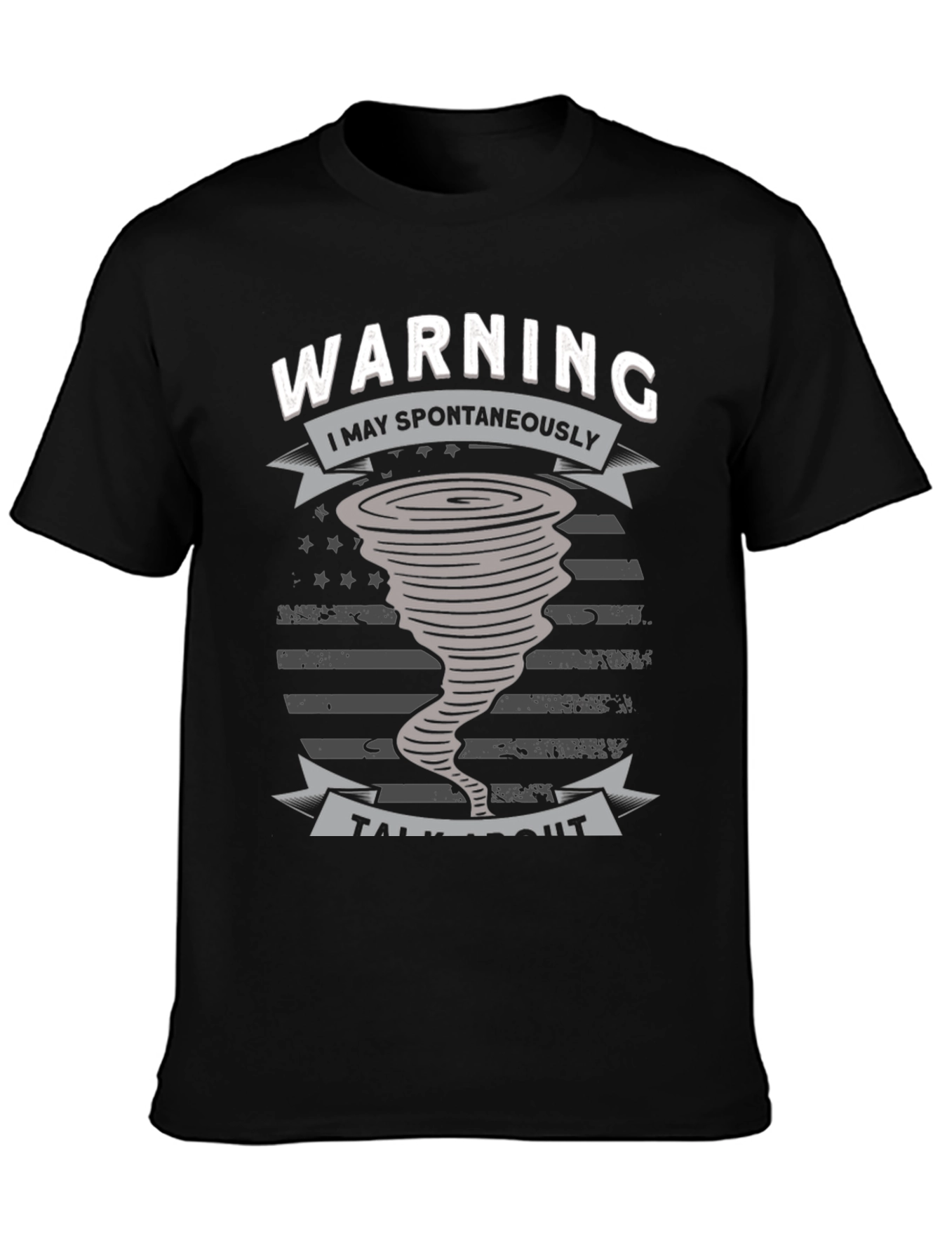 Warning I May Spontaneously Talk About Tornadoes T-Shirt