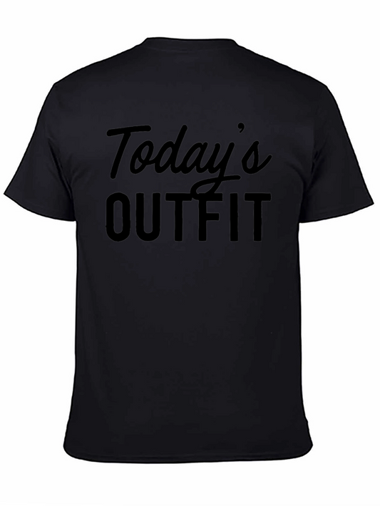 Todays Outfit T-Shirt - Funny Slogan Tee
