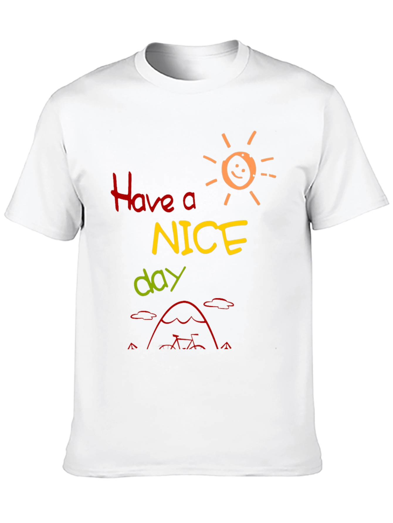 Have a Nice Day T-Shirt