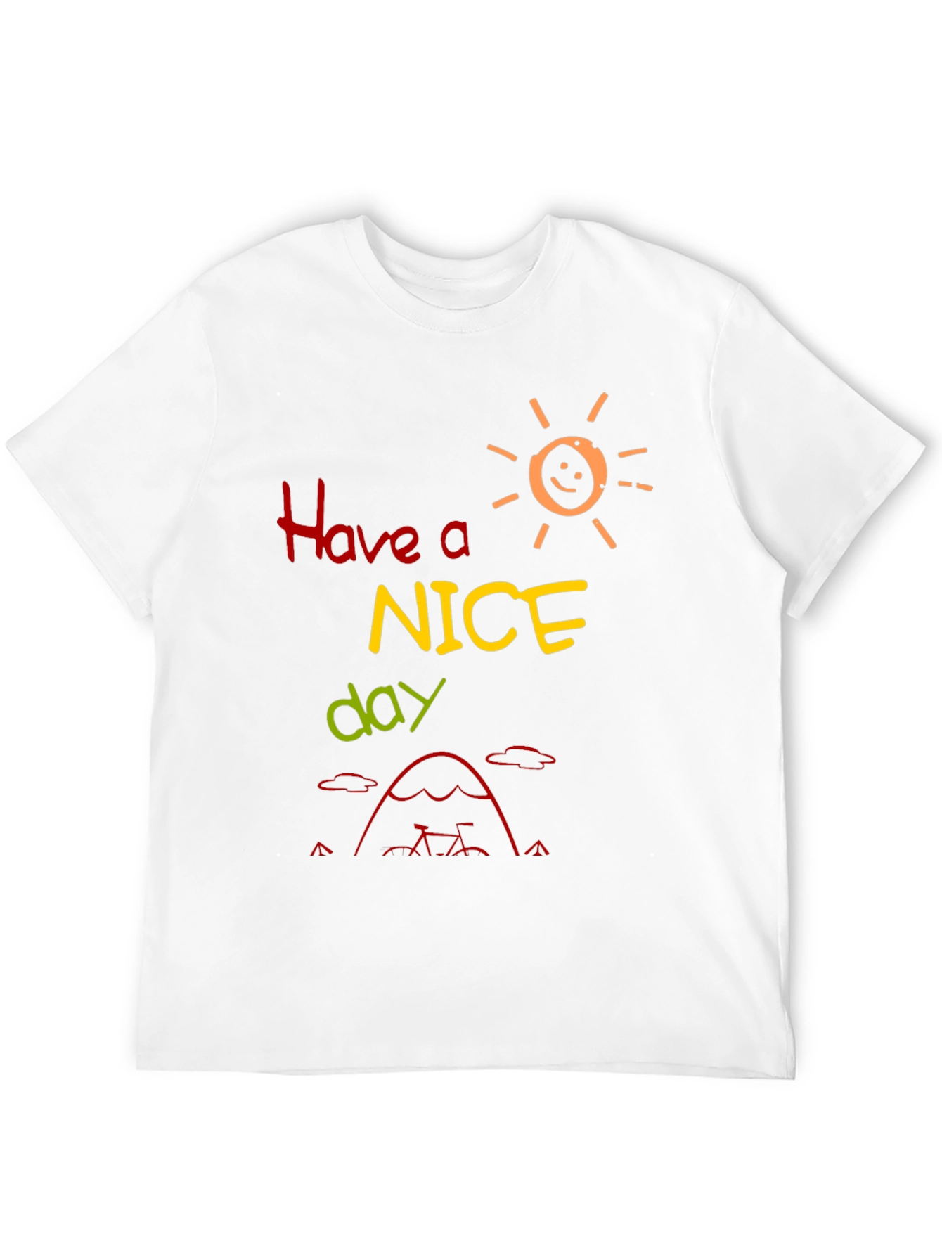 Have a Nice Day T-Shirt