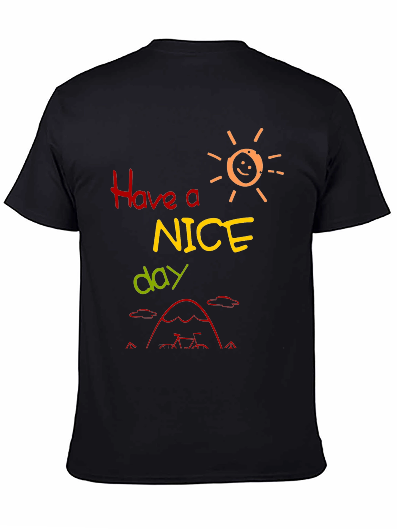 Have a Nice Day T-Shirt