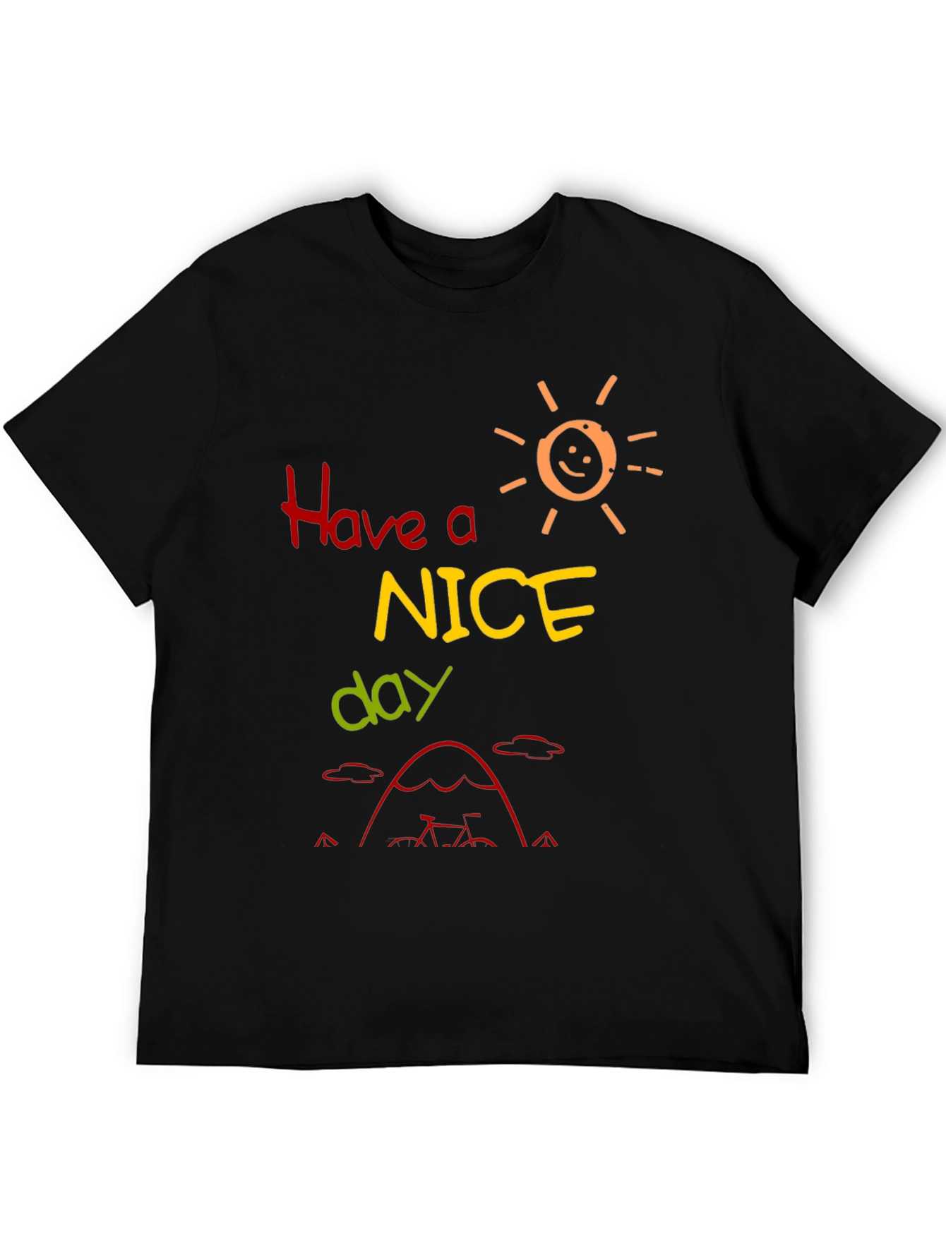 Have a Nice Day T-Shirt