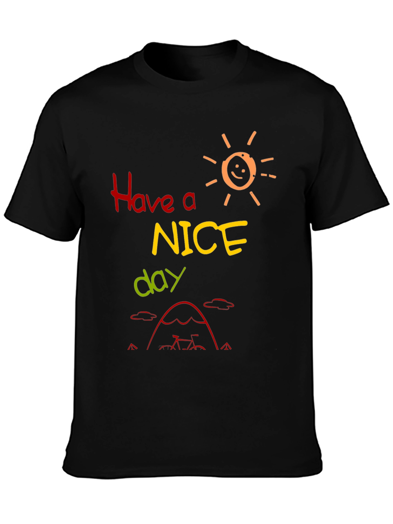 Have a Nice Day T-Shirt