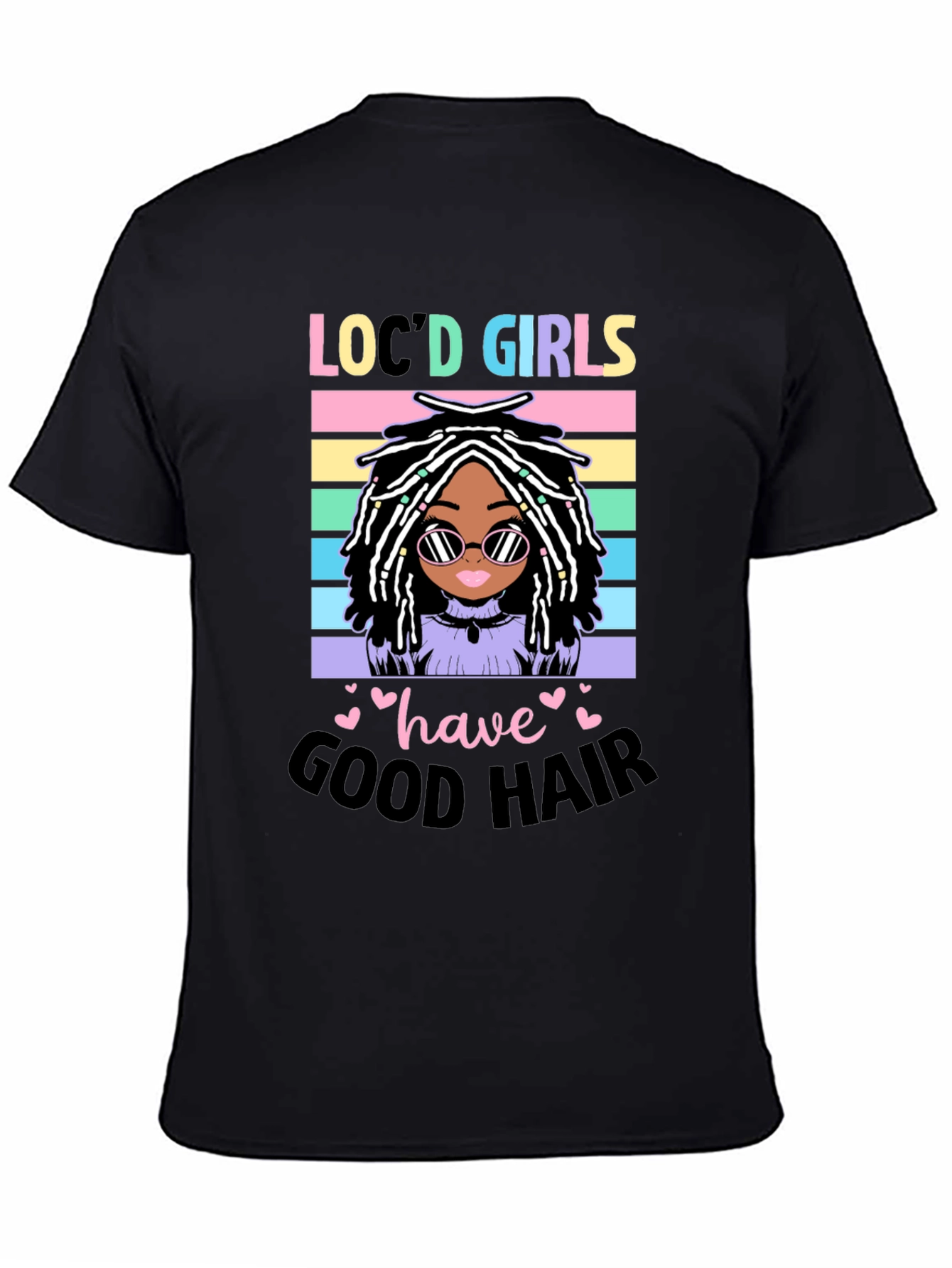 Locd Girls Have Good Hair Graphic Tee