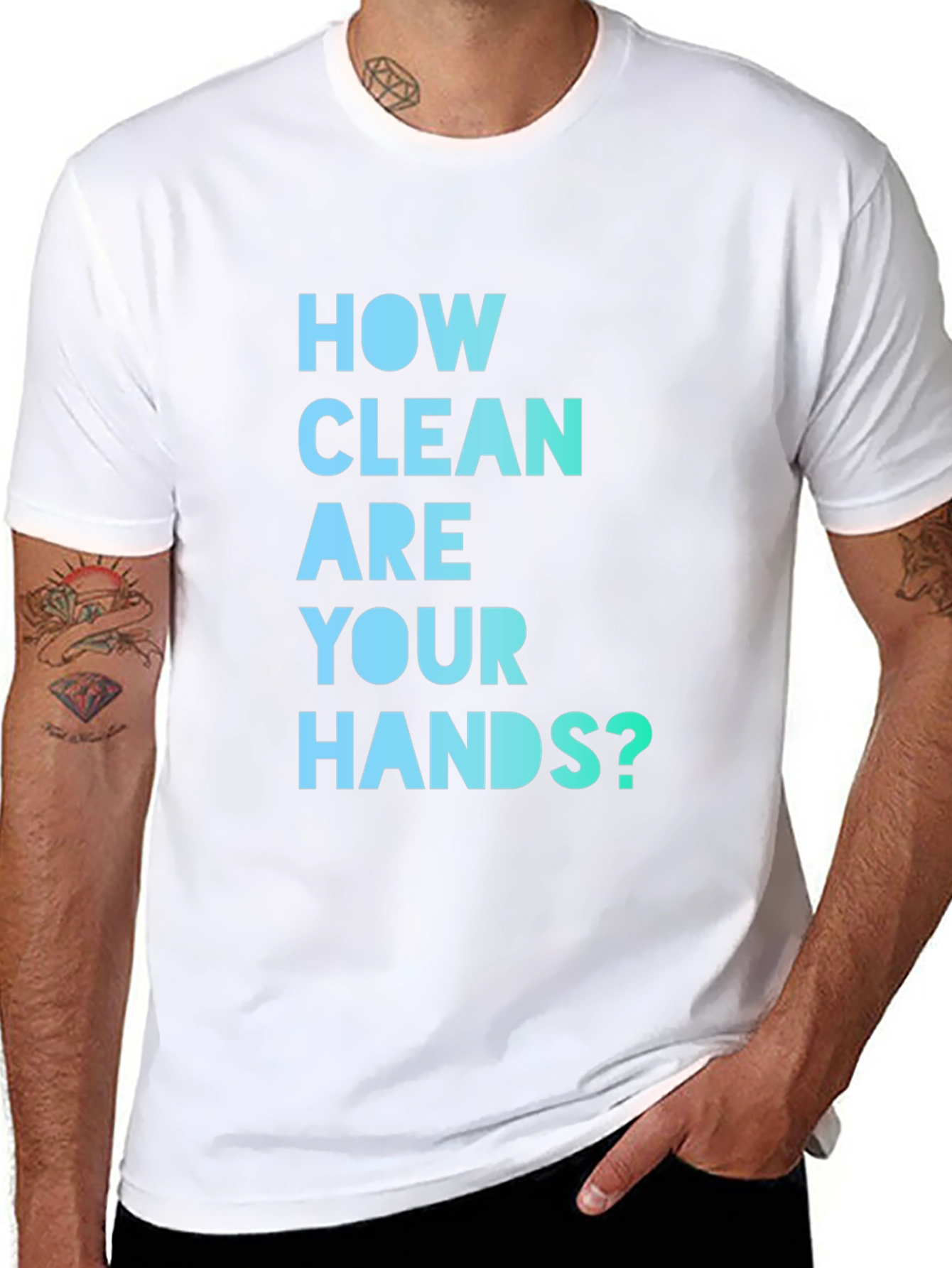 How Clean Are Your Hands? T-Shirt