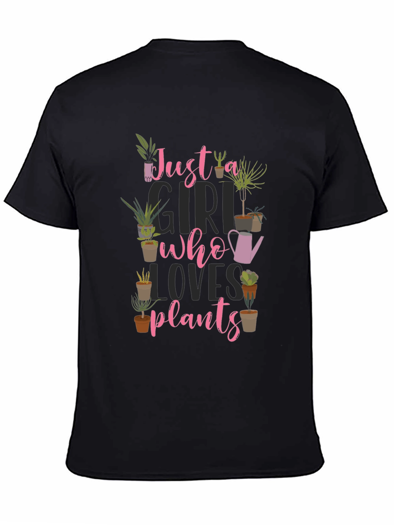 Just a Girl Who Loves Plants Black T-Shirt