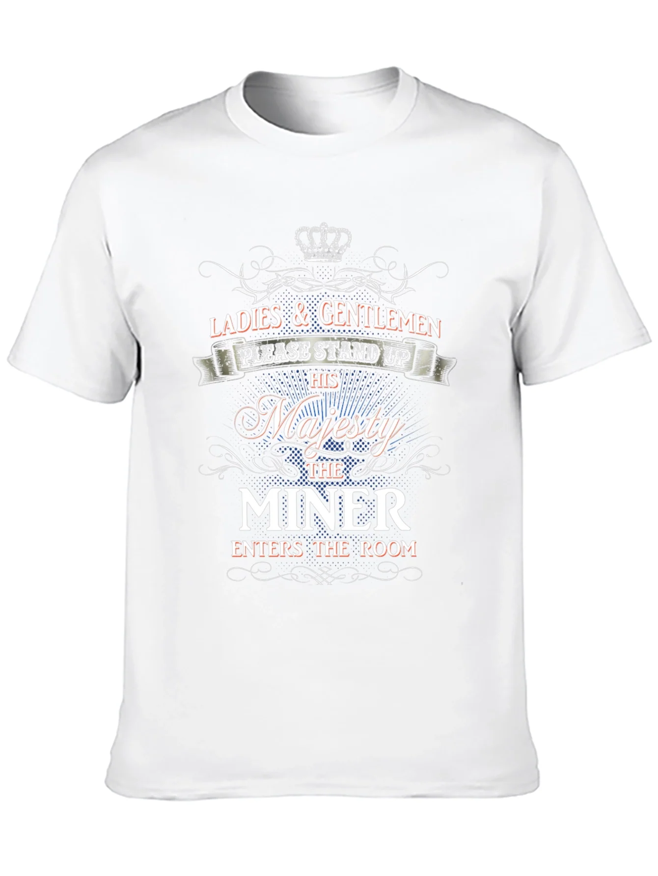 His Majesty the Miner T-Shirt