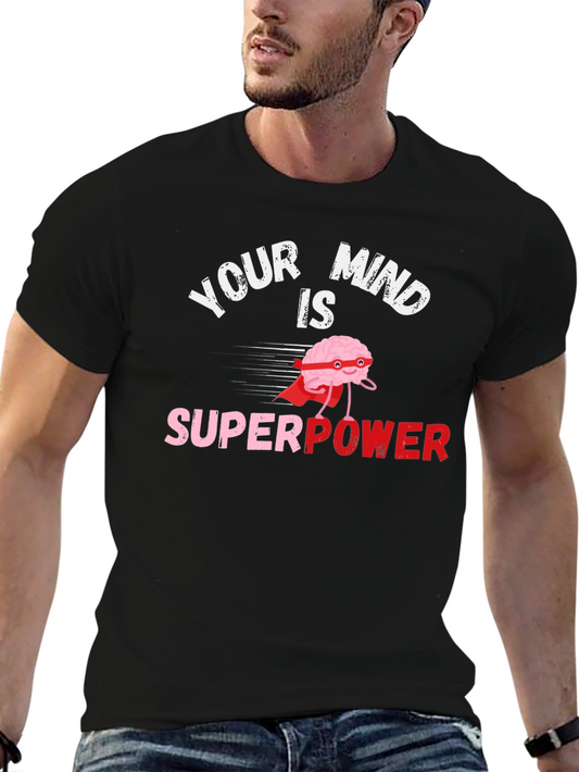 Your Mind is Superpower T-Shirt - Black