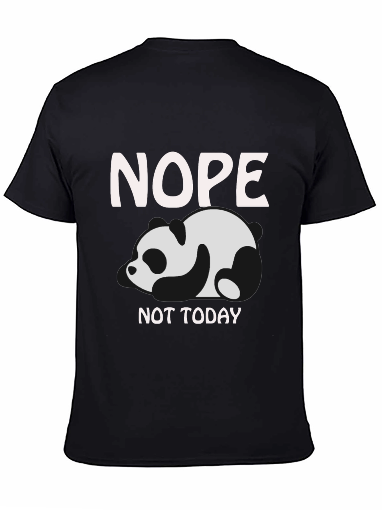 Nope Not Today Panda Graphic T-Shirt