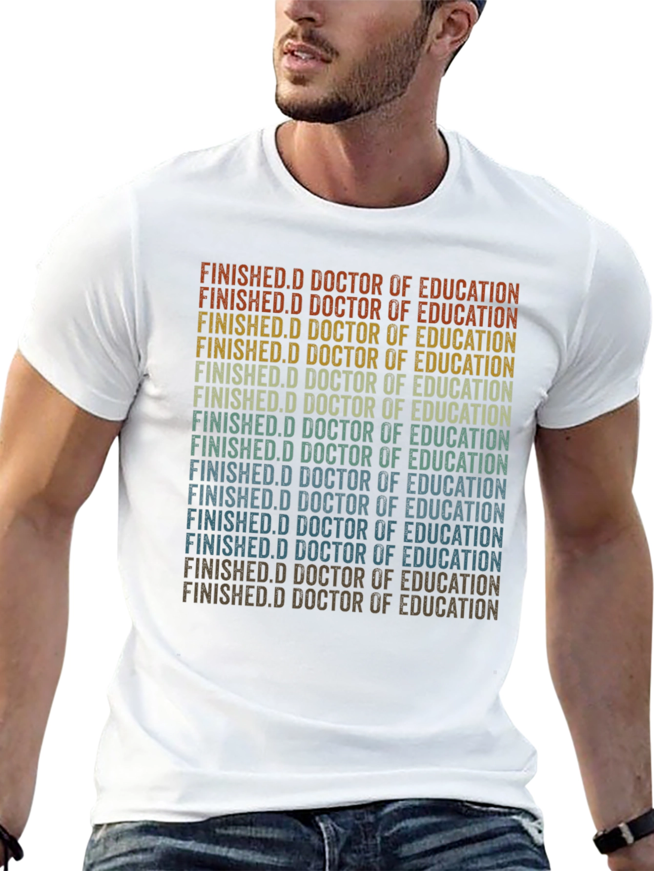 Finished Doctorate of Education Grad T-Shirt