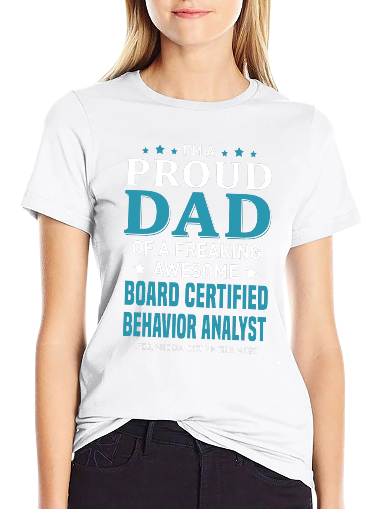Proud Dad Board Certified Behavior Analyst T-Shirt