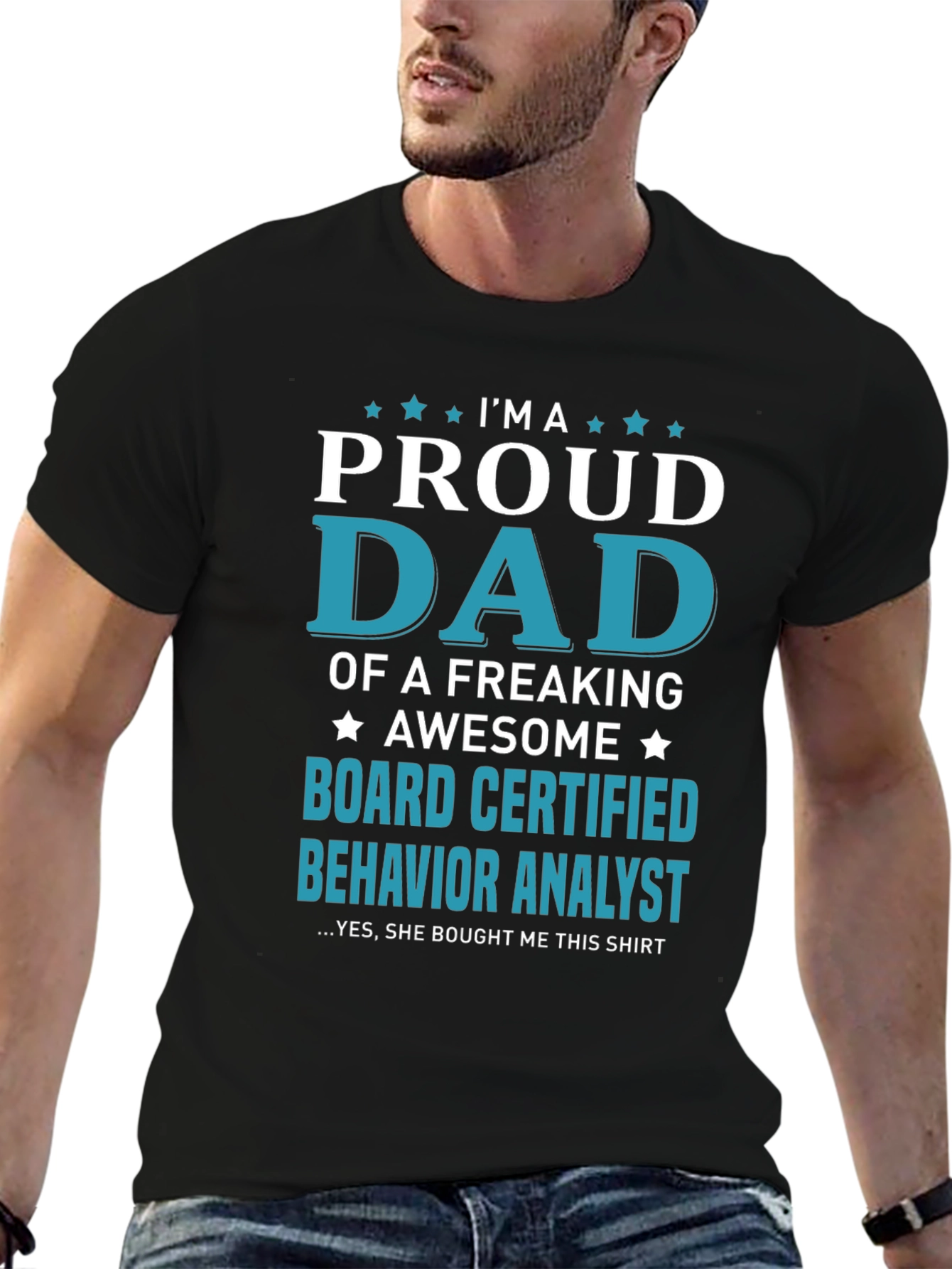 Proud Dad Board Certified Behavior Analyst T-Shirt