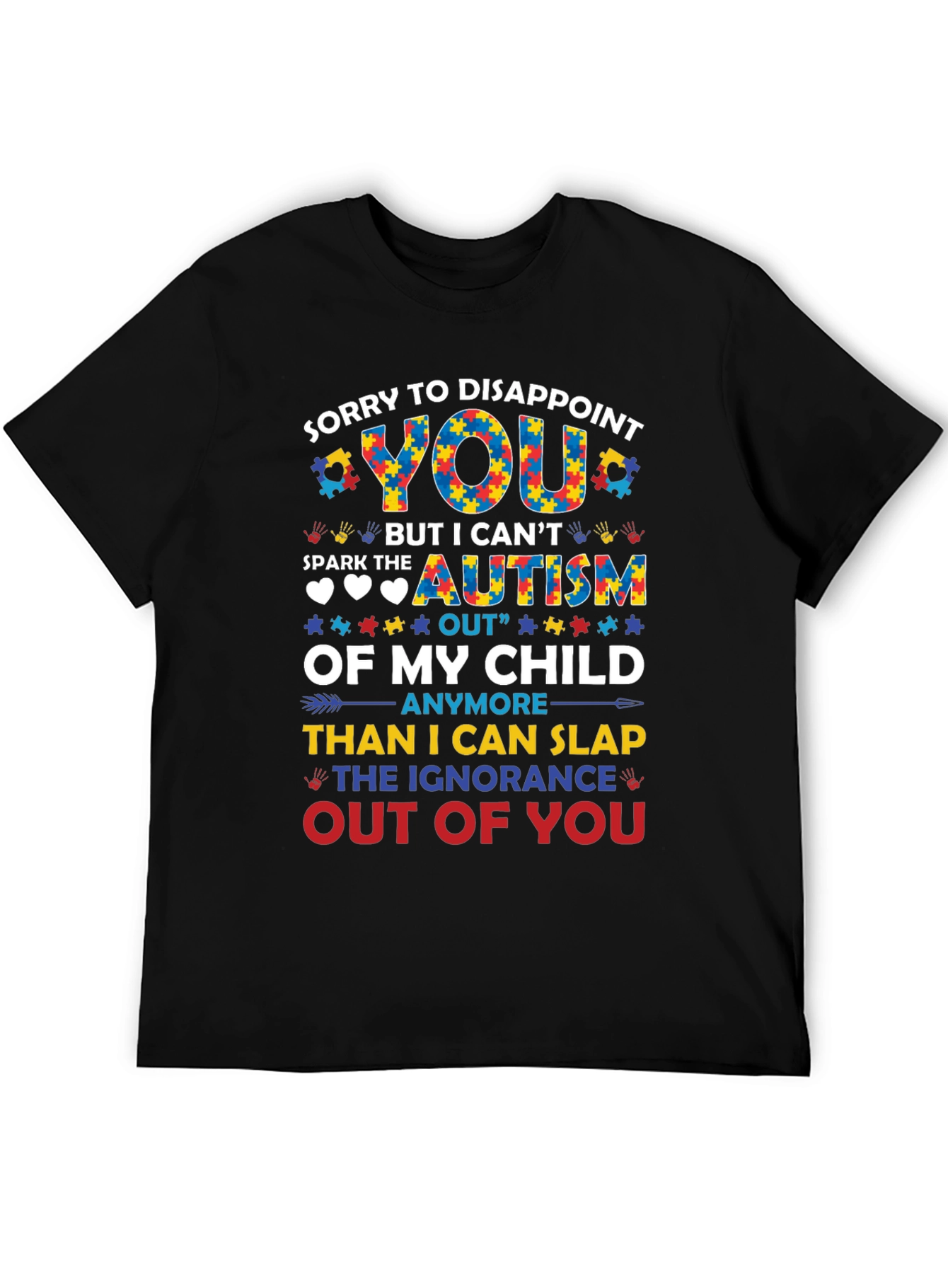 Autism Awareness T-Shirt: Ignorance Out of You