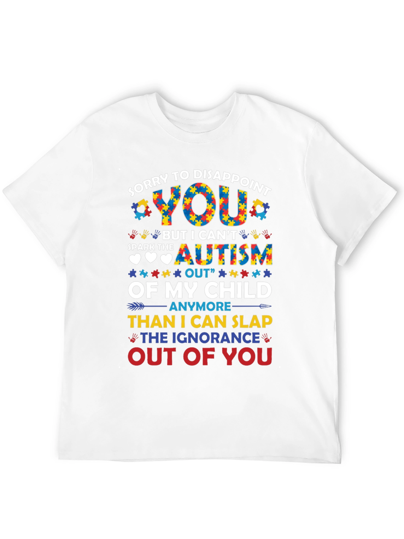 Autism Awareness T-Shirt: Ignorance Out of You