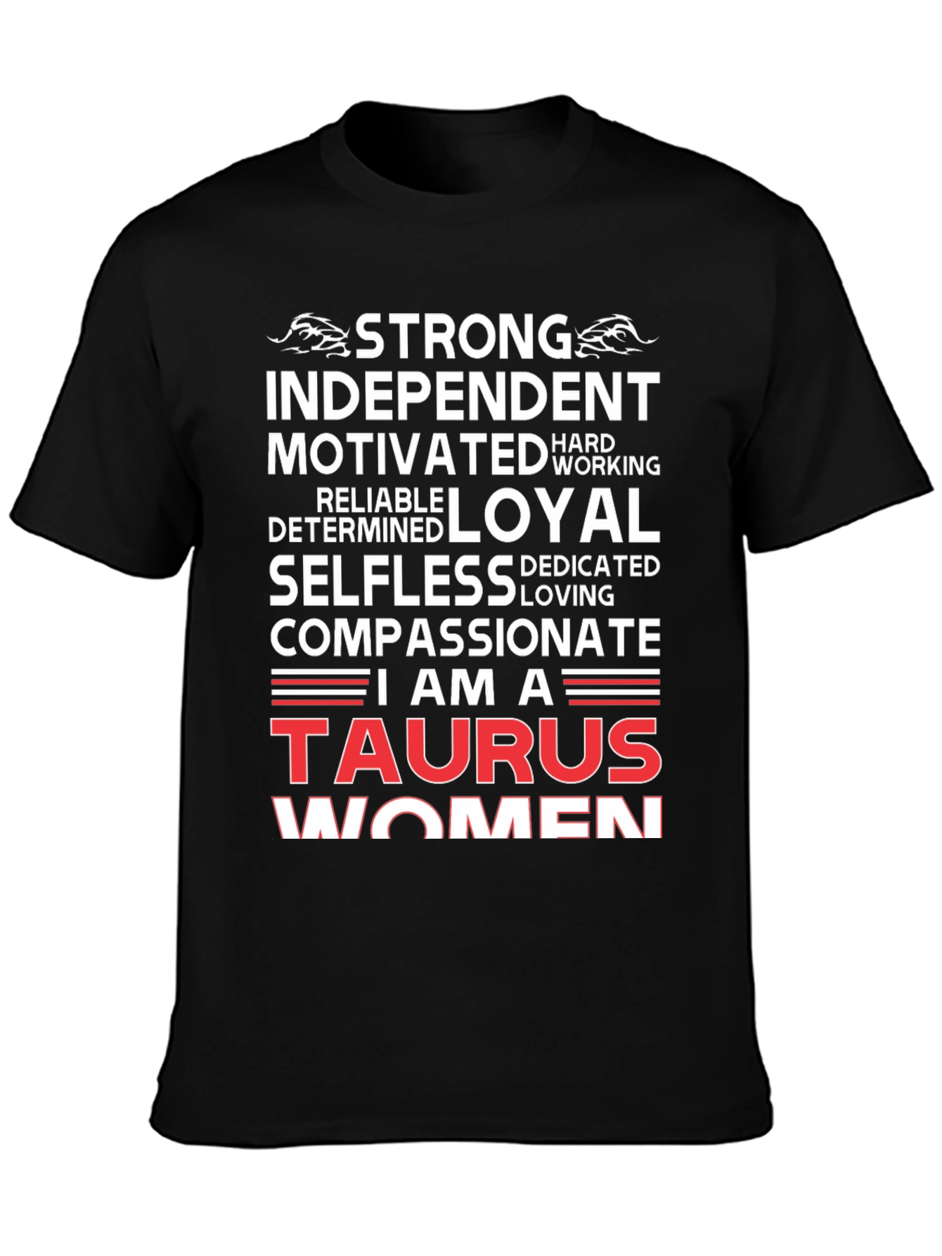Taurus Woman Zodiac T-Shirt - Strong Independent Compassionate