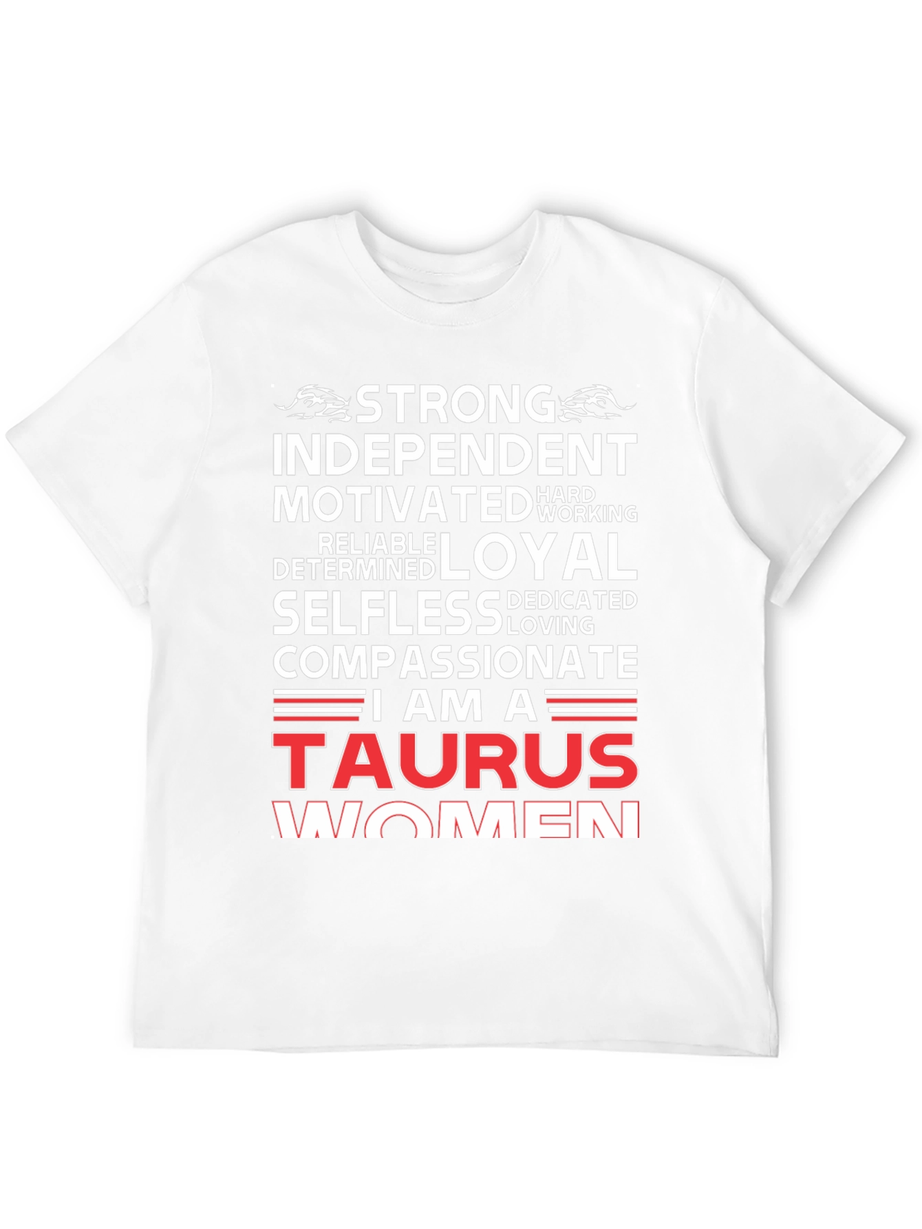 Taurus Woman Zodiac T-Shirt - Strong Independent Compassionate