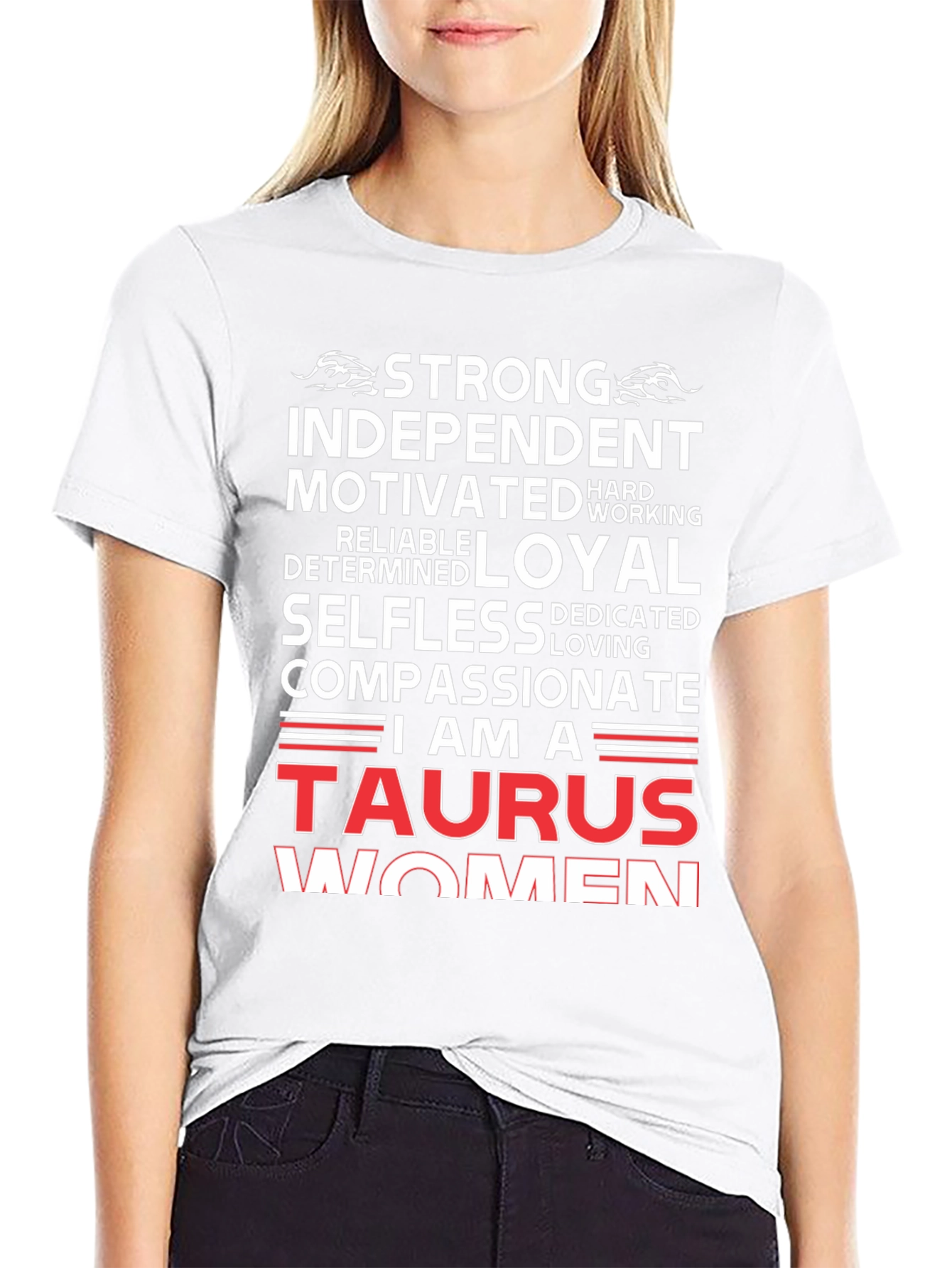Taurus Woman Zodiac T-Shirt - Strong Independent Compassionate