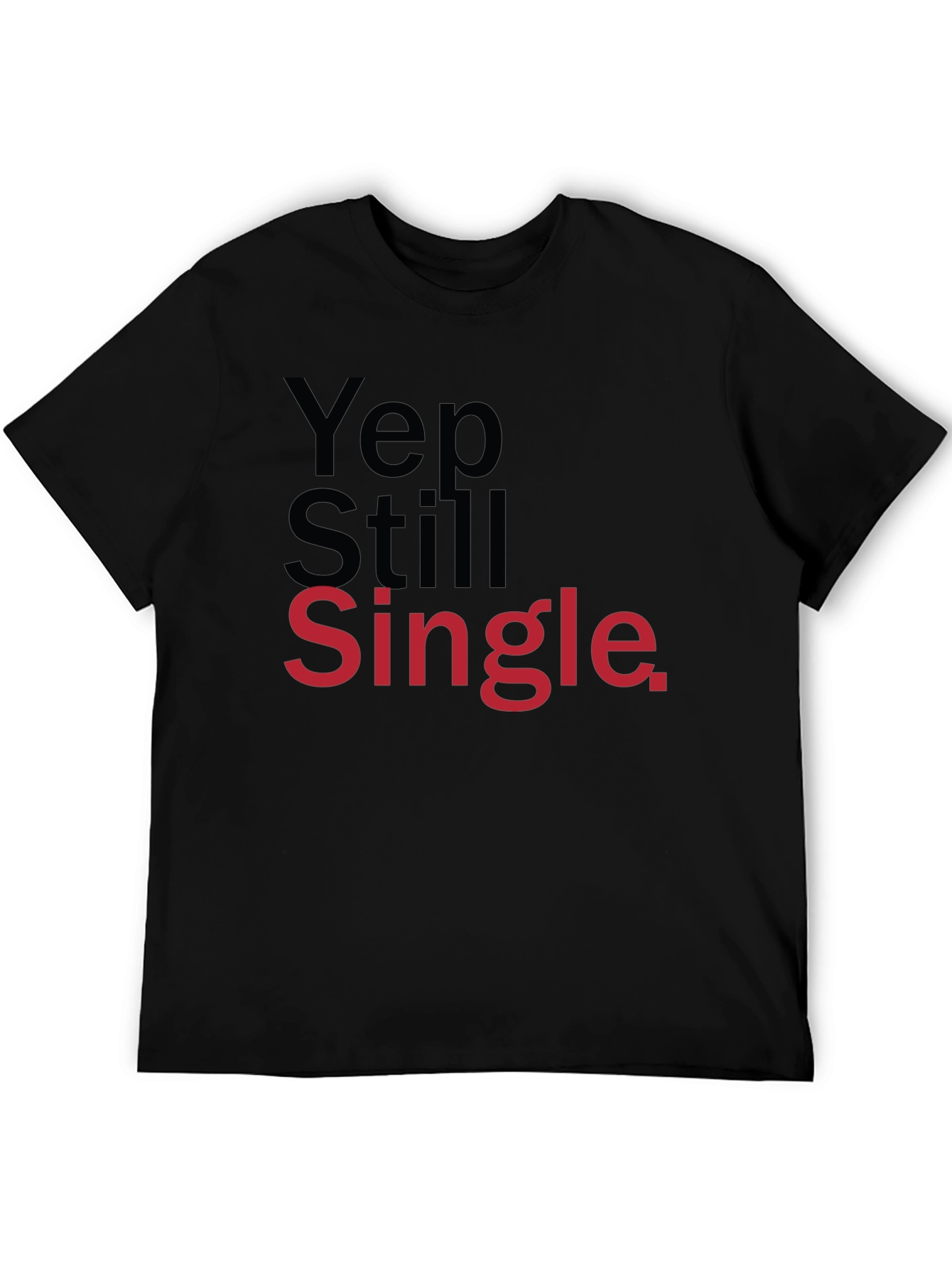Yep Still Single Mens Graphic Tee - Black