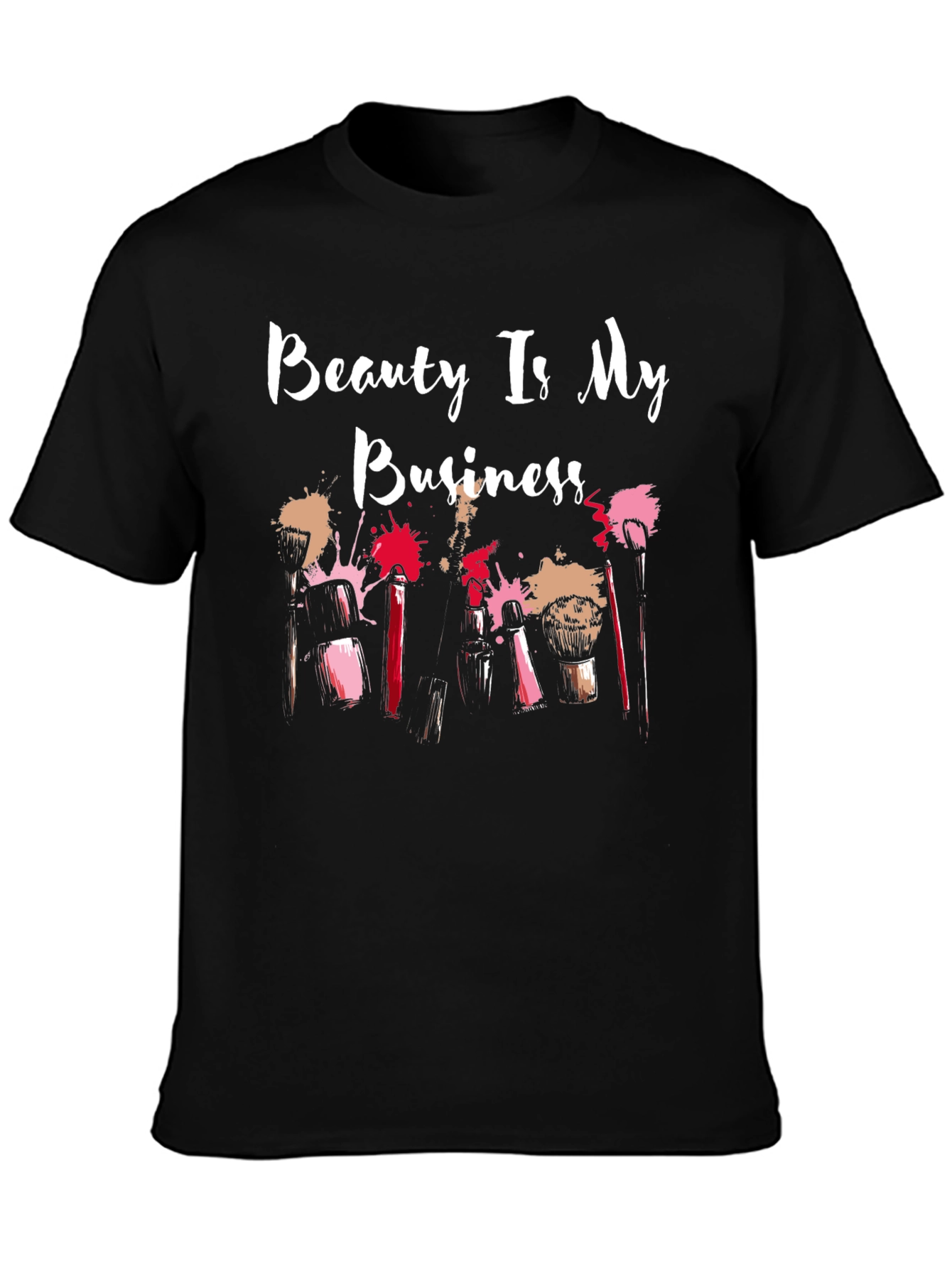 Beauty Is My Business Graphic T-Shirt