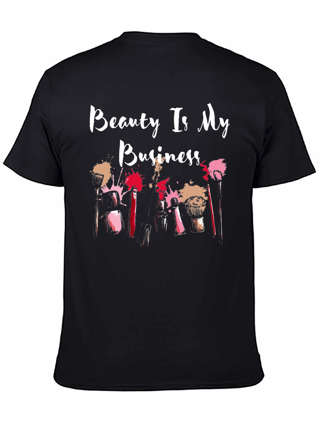Beauty Is My Business Graphic T-Shirt