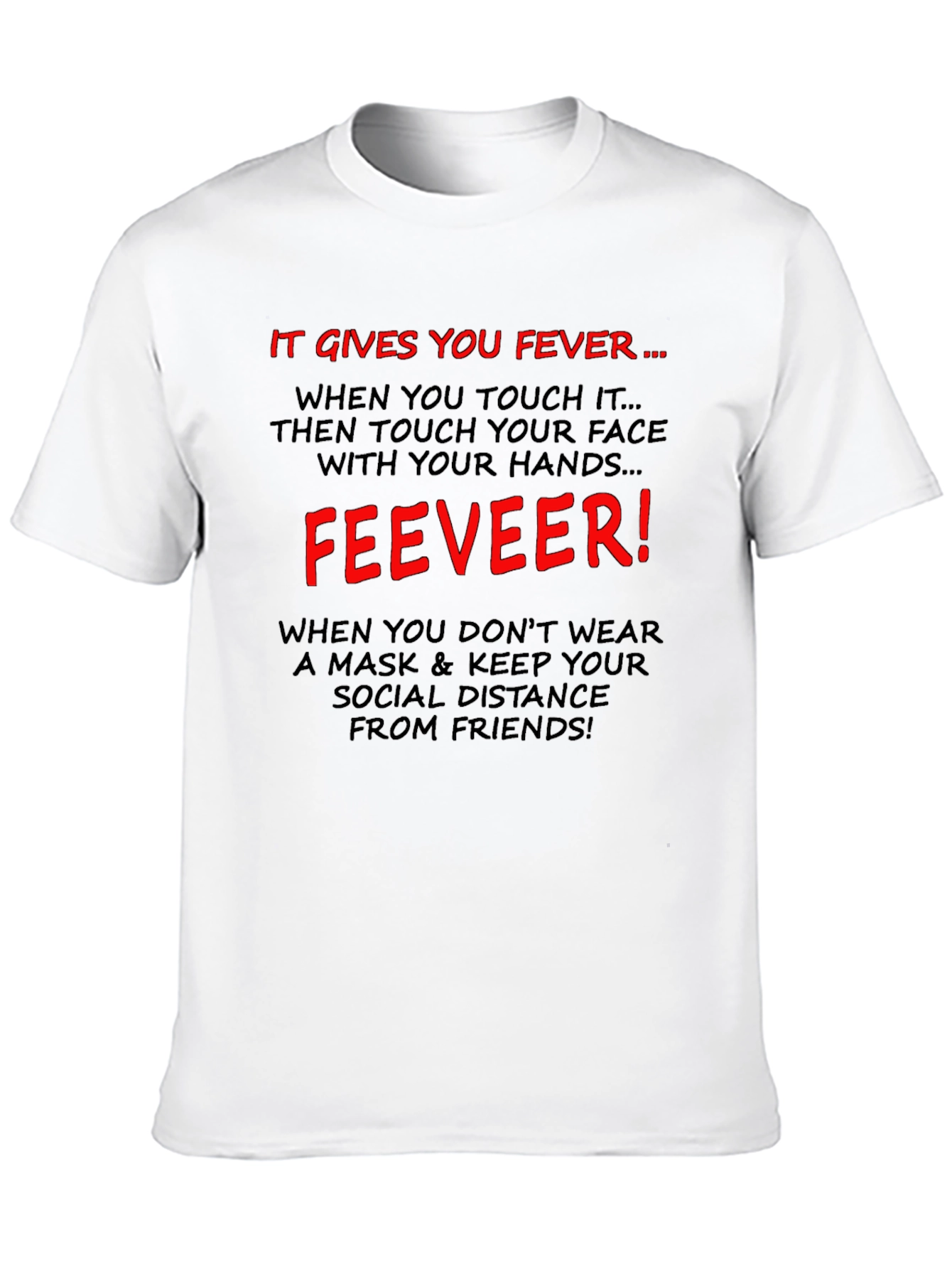 It Gives You Fever T-Shirt