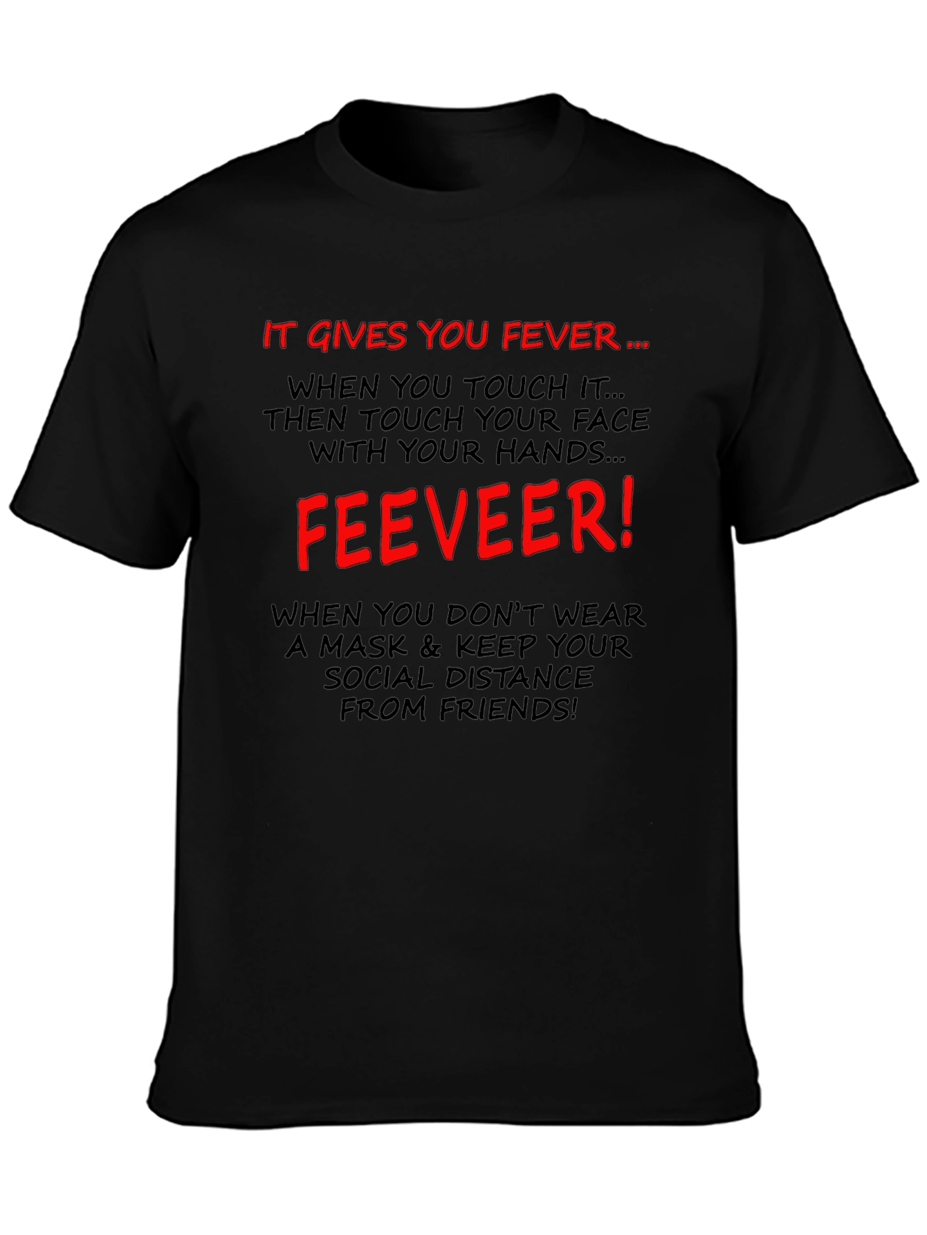 It Gives You Fever T-Shirt