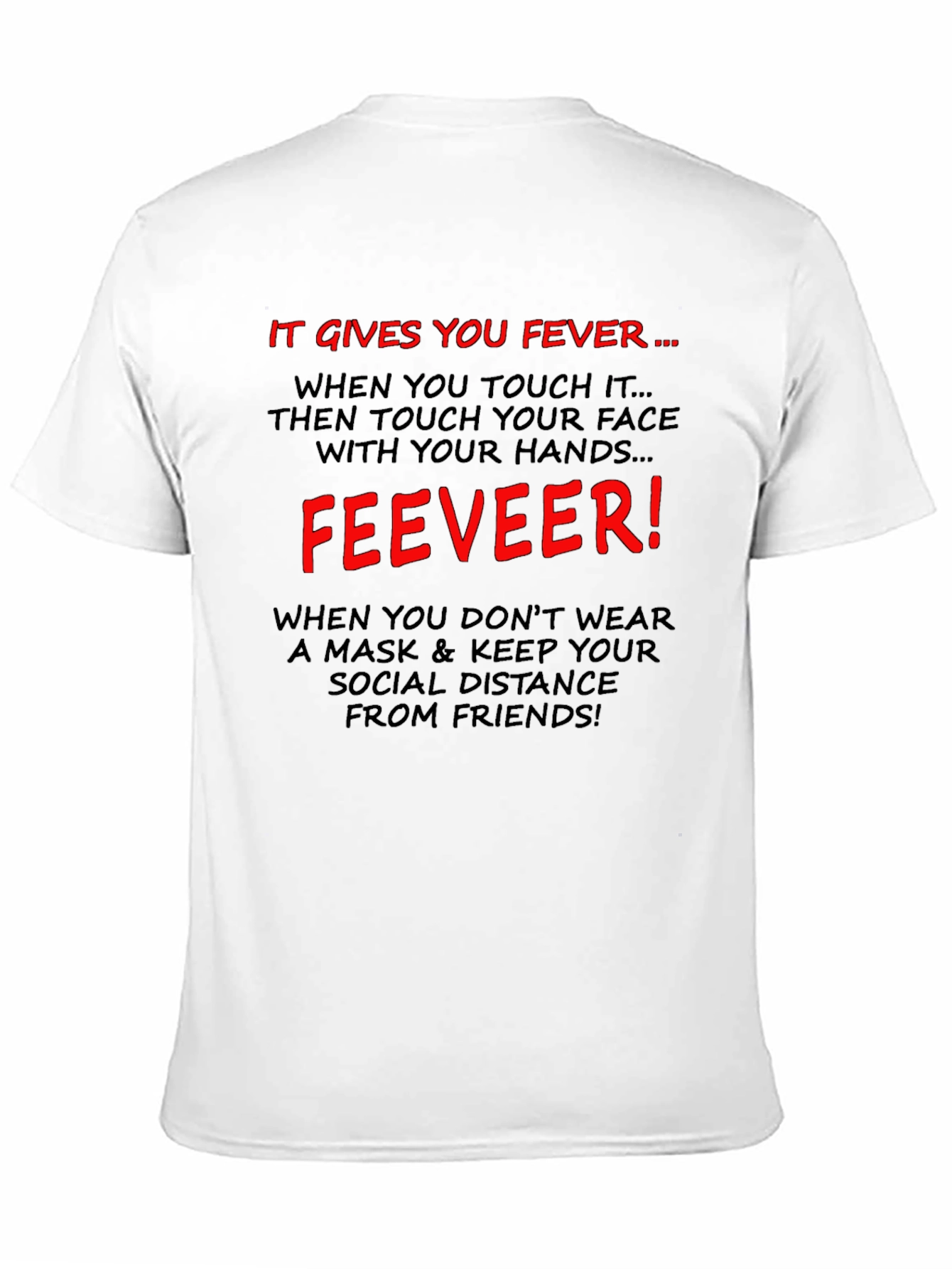 It Gives You Fever T-Shirt