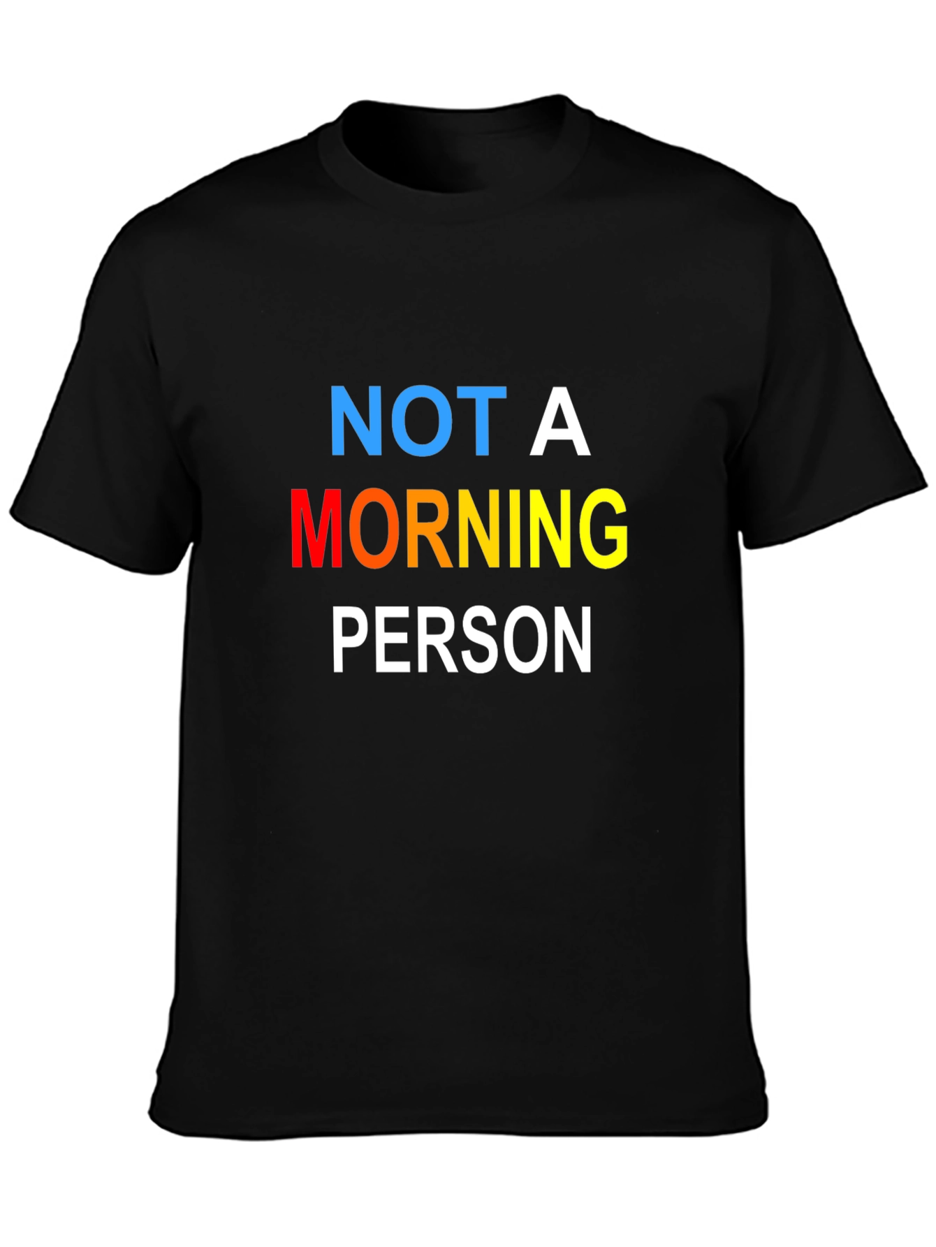 Not A Morning Person Black T-Shirt