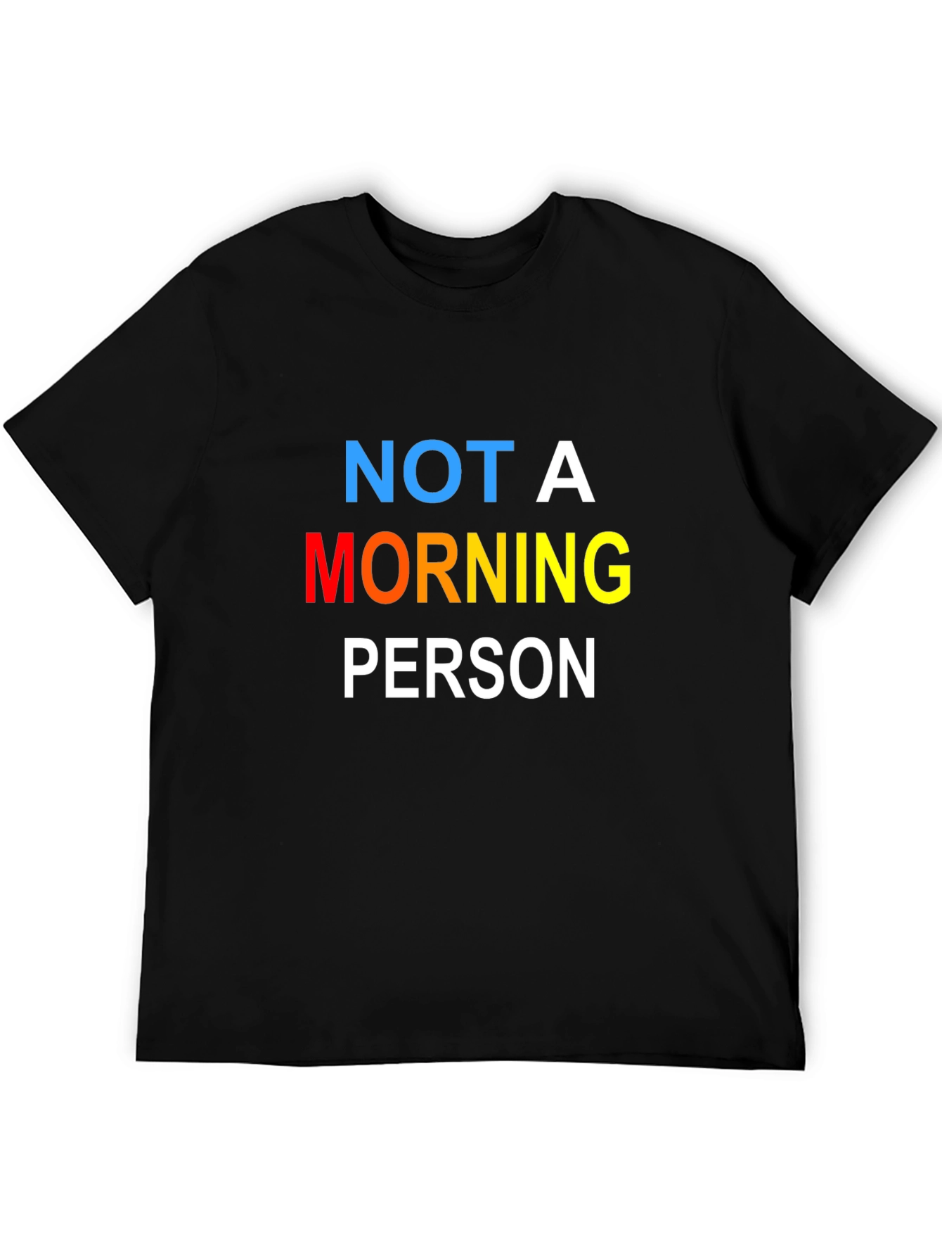 Not A Morning Person Black T-Shirt