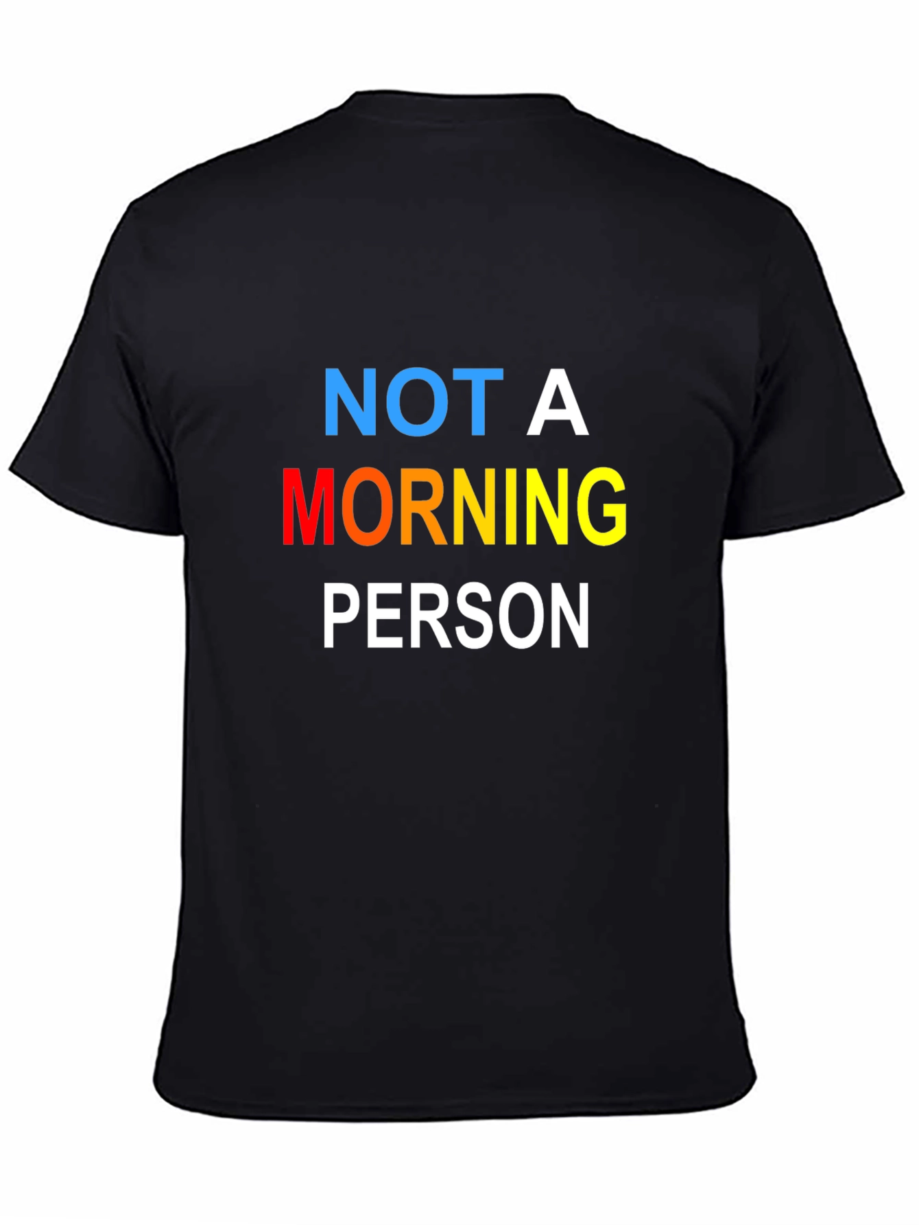 Not A Morning Person Black T-Shirt