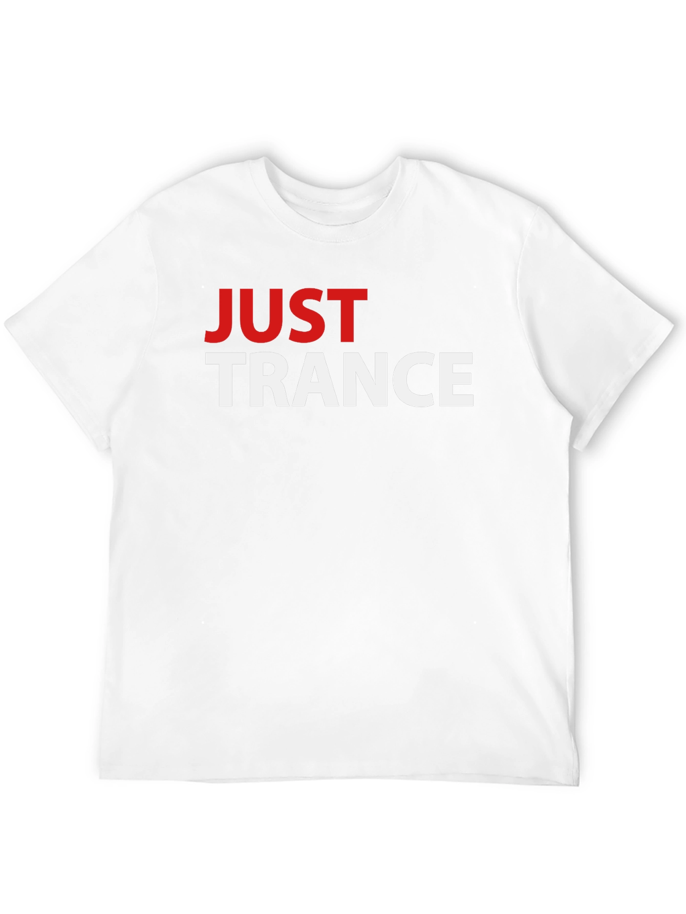Just Trance Graphic Tee - EDM Music T-Shirt