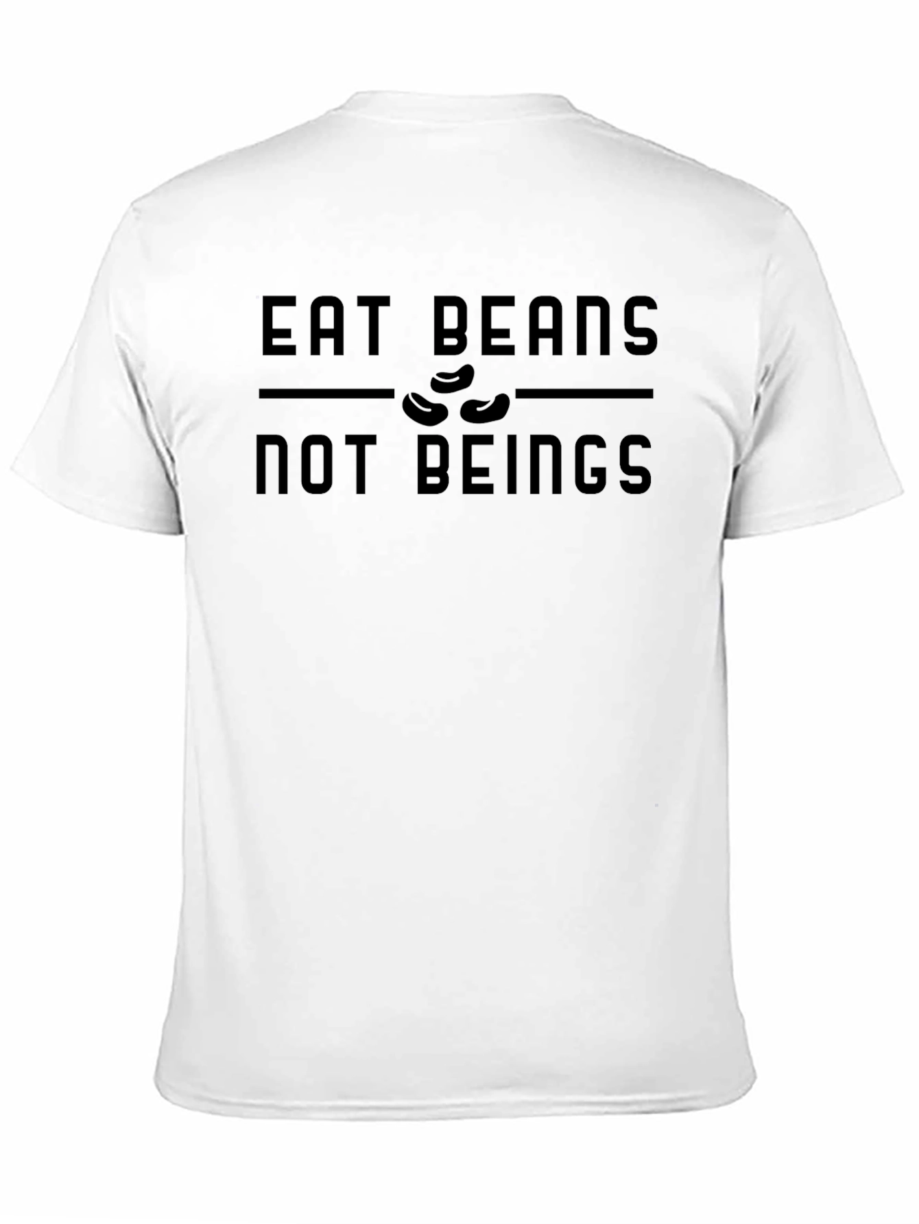 Eat Beans Not Beings T-Shirt - Vegan Statement Tee