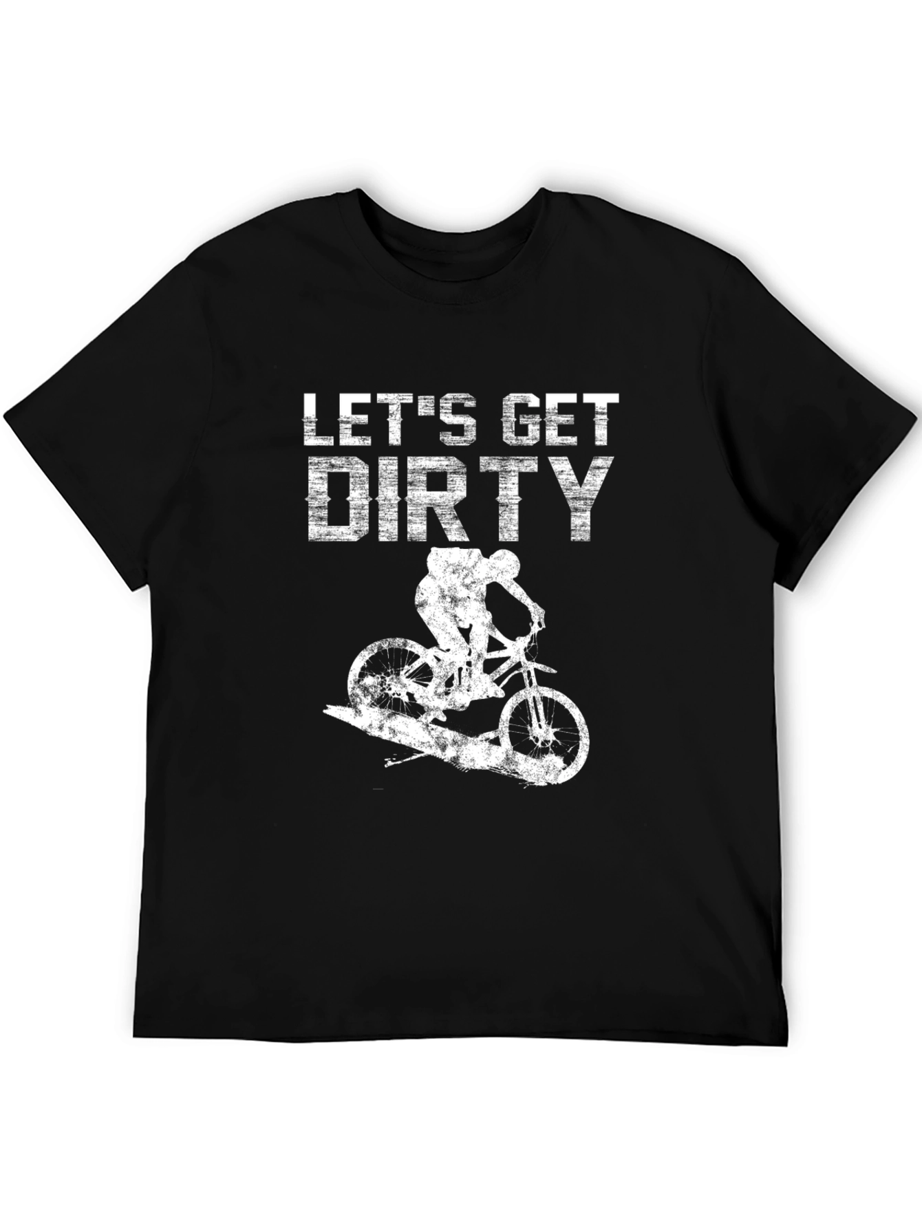 Lets Get Dirty Mountain Biking T-Shirt