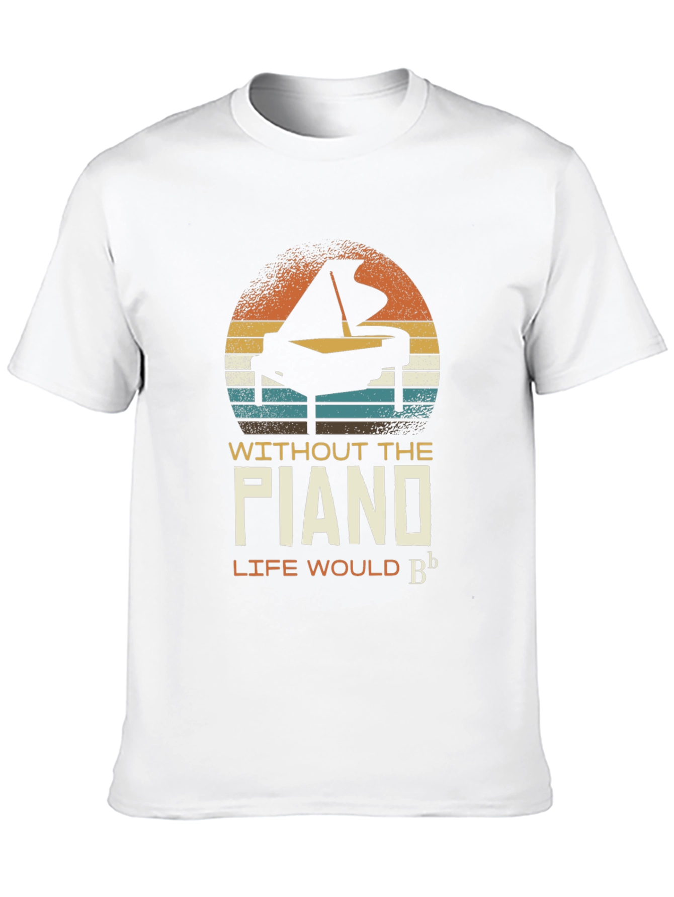Piano Music T-Shirt - Life Would Be Flat